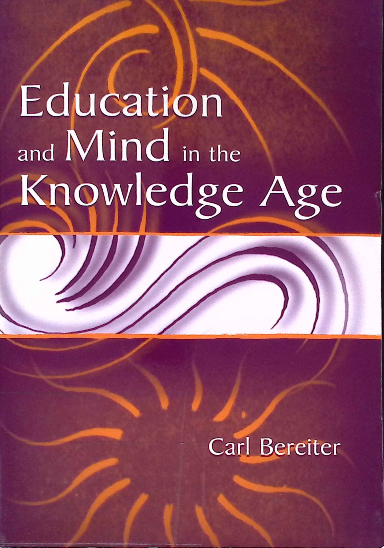 Education and Mind in the Knowledge Age
