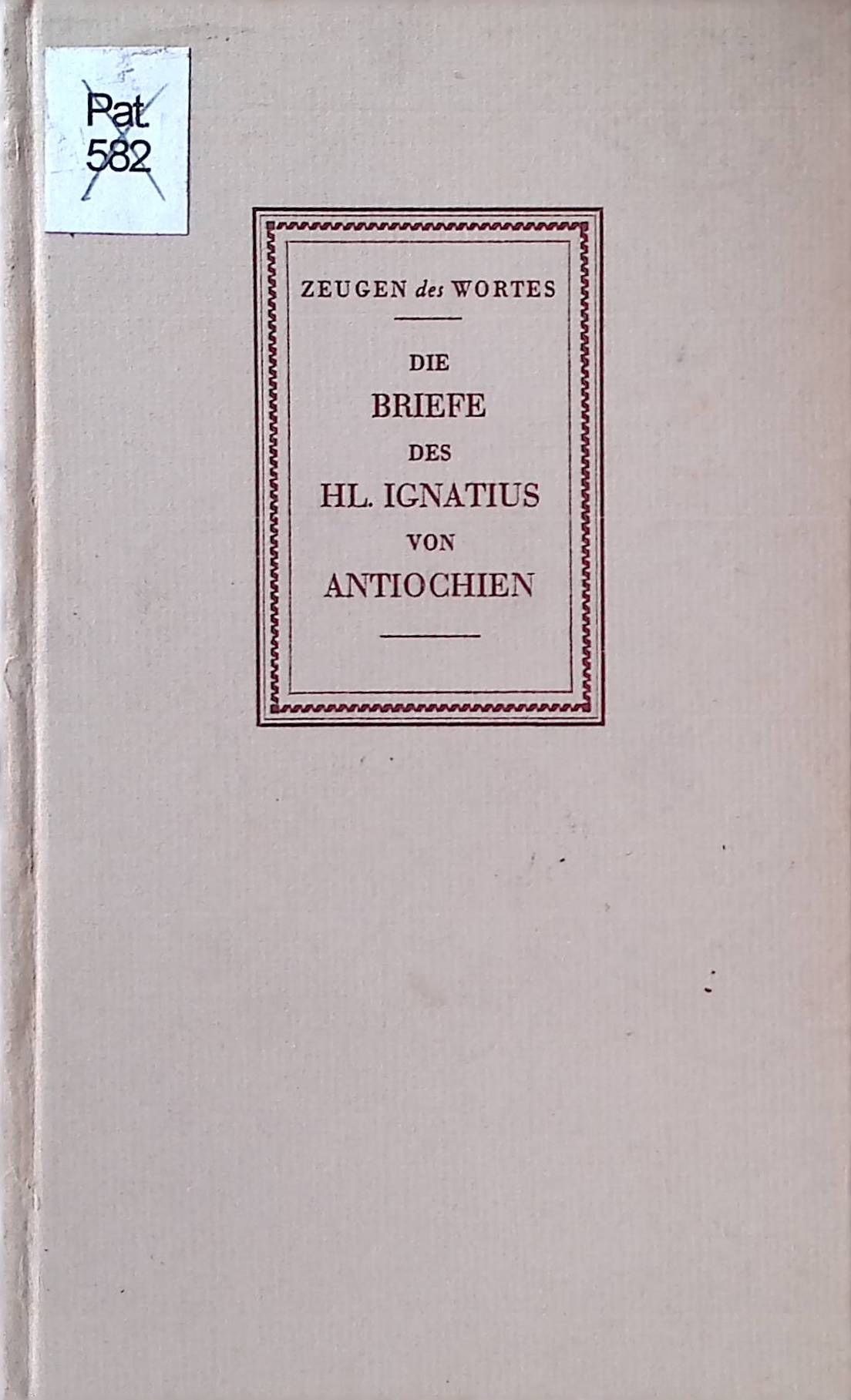 Die Briefe des heiligen Ignatius von Antiochien