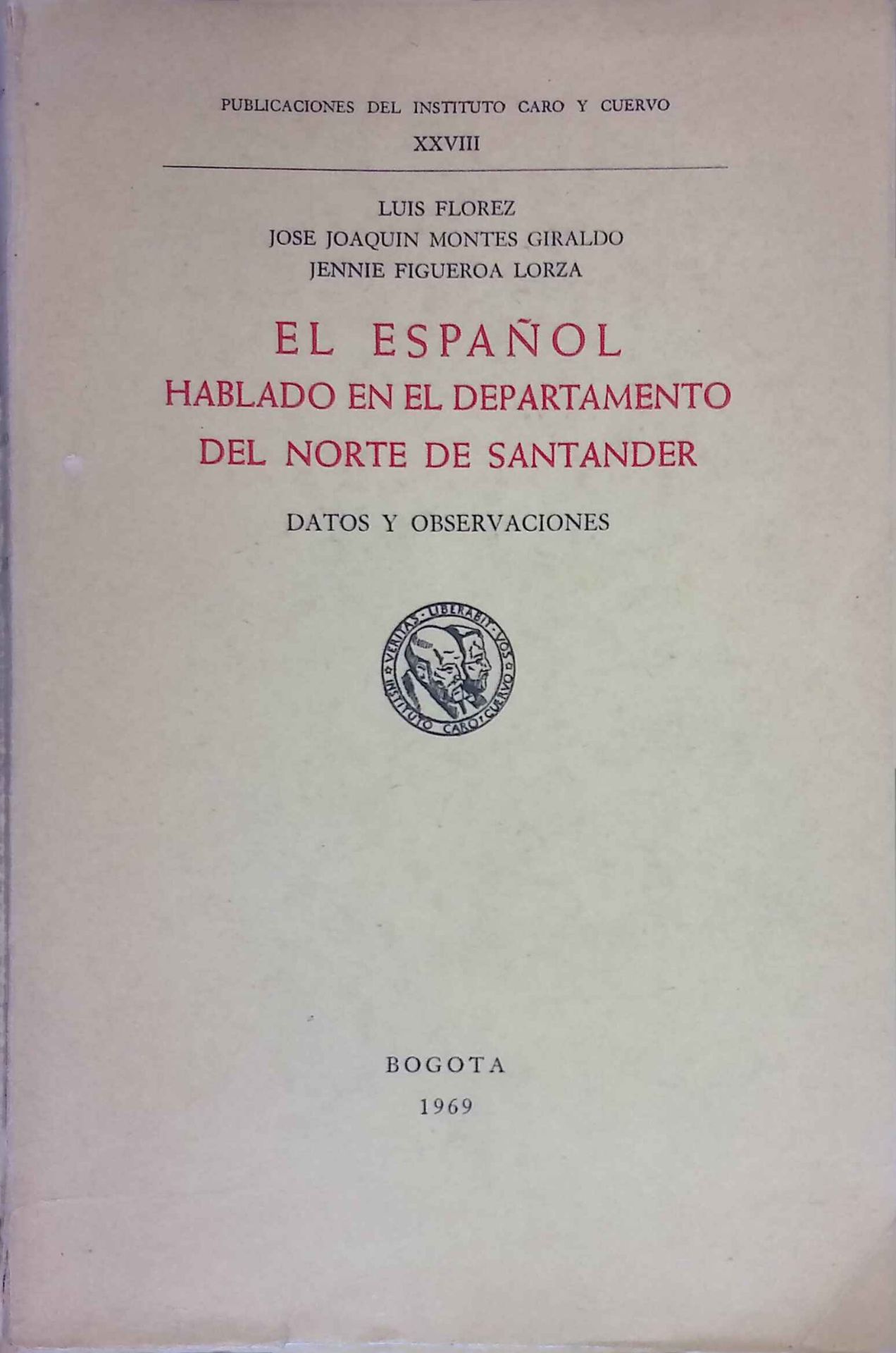 El Espanol Hablado en el Departamento del norte de Santander. Datos y Observacioines