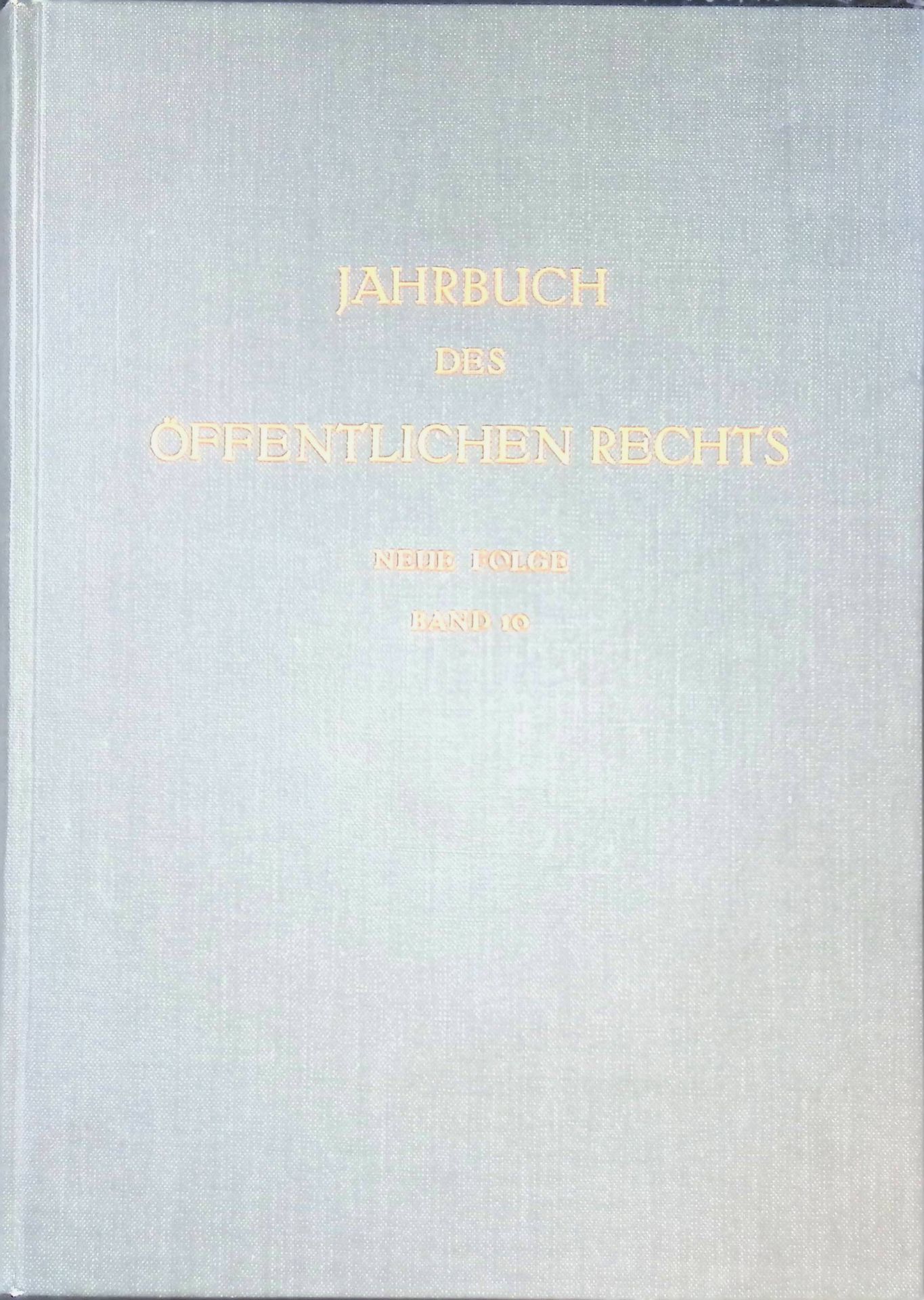 Jahrbuch des Öffentlichen Rechts der Gegenwart. Neue Folge Band 10