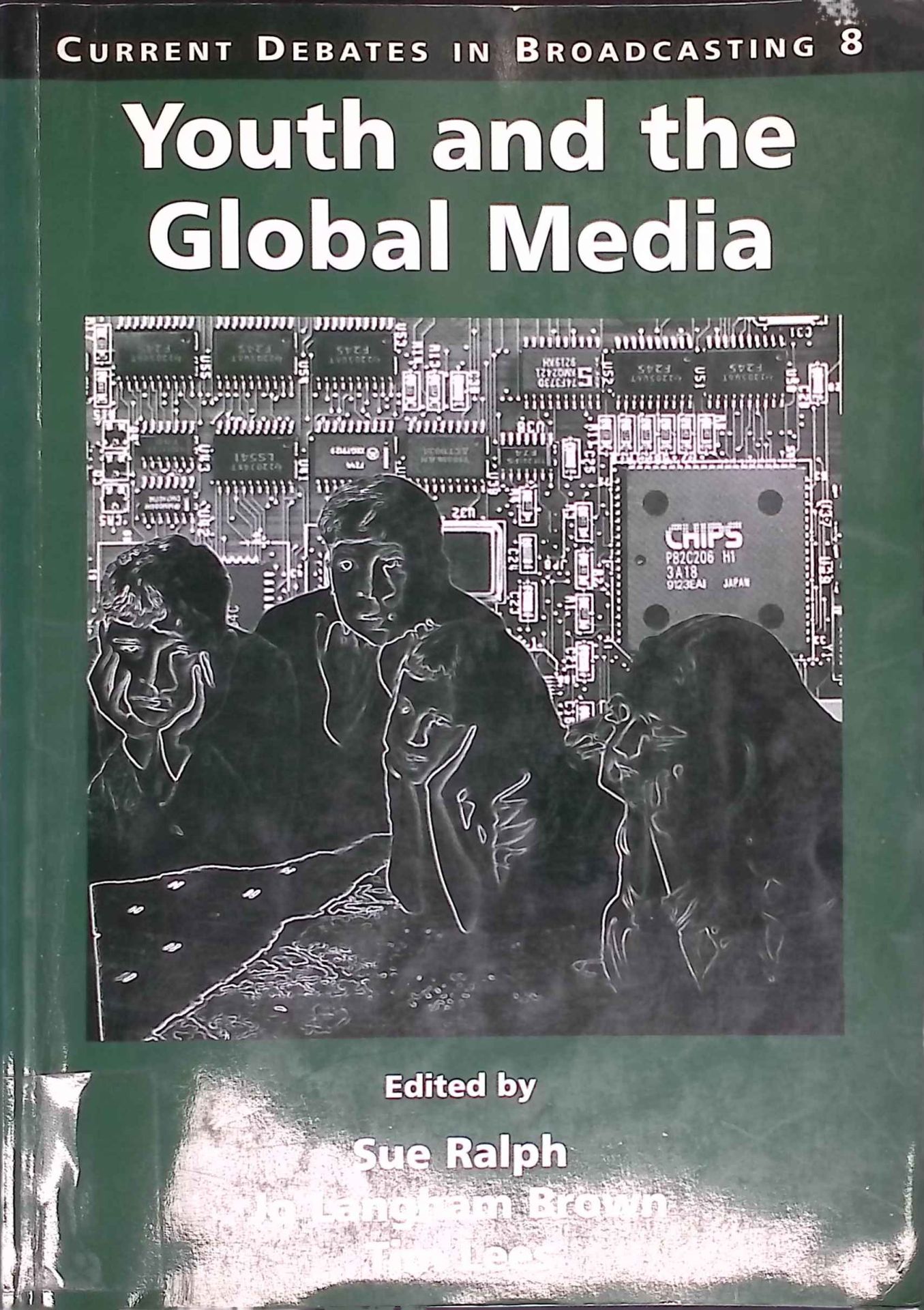 Youth and the Global Media: Papers from the 29th University of Manchester Broadcasting Symposium 1998