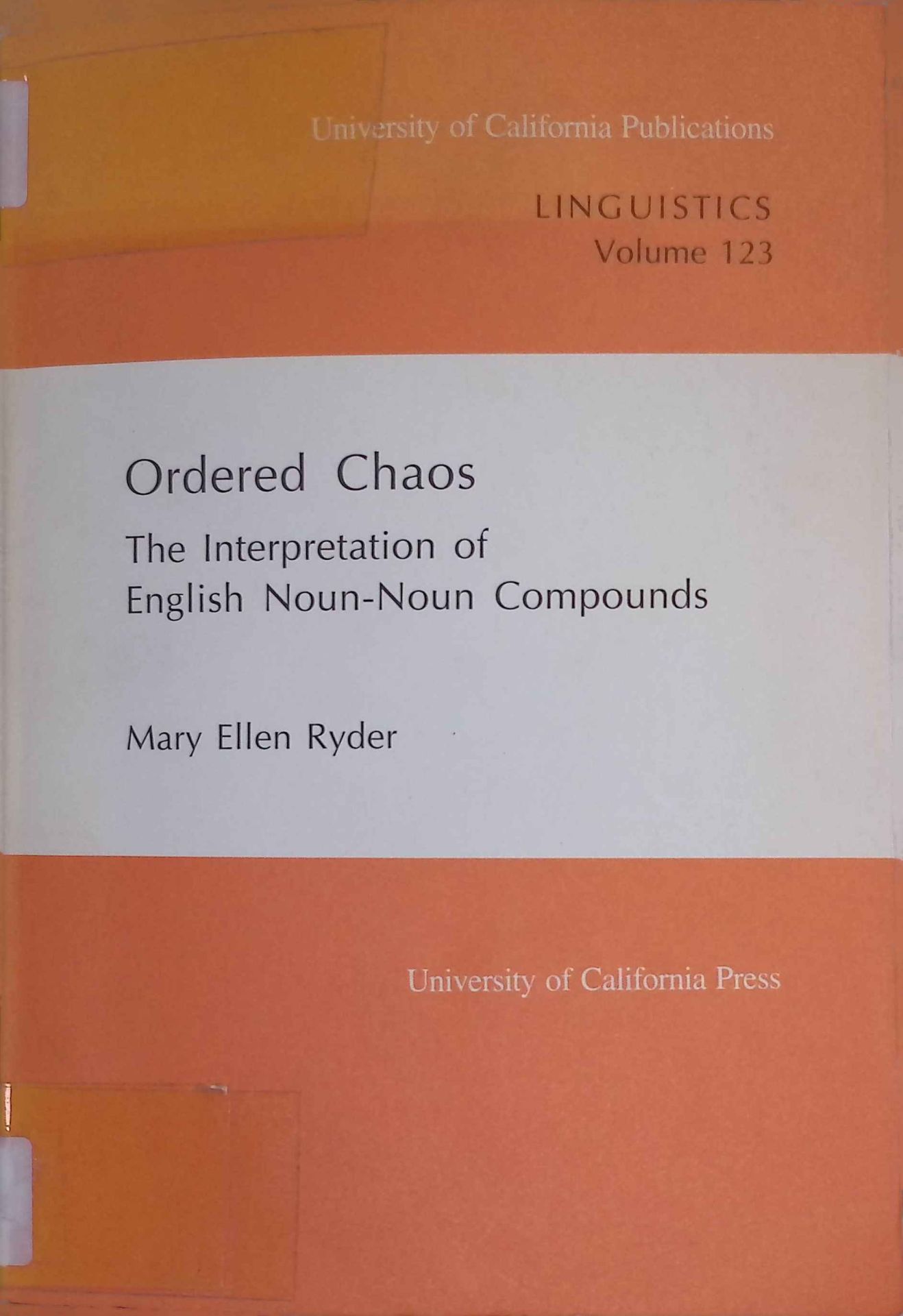 Ordered Chaos: The Interpretation of English Noun-Noun Compounds