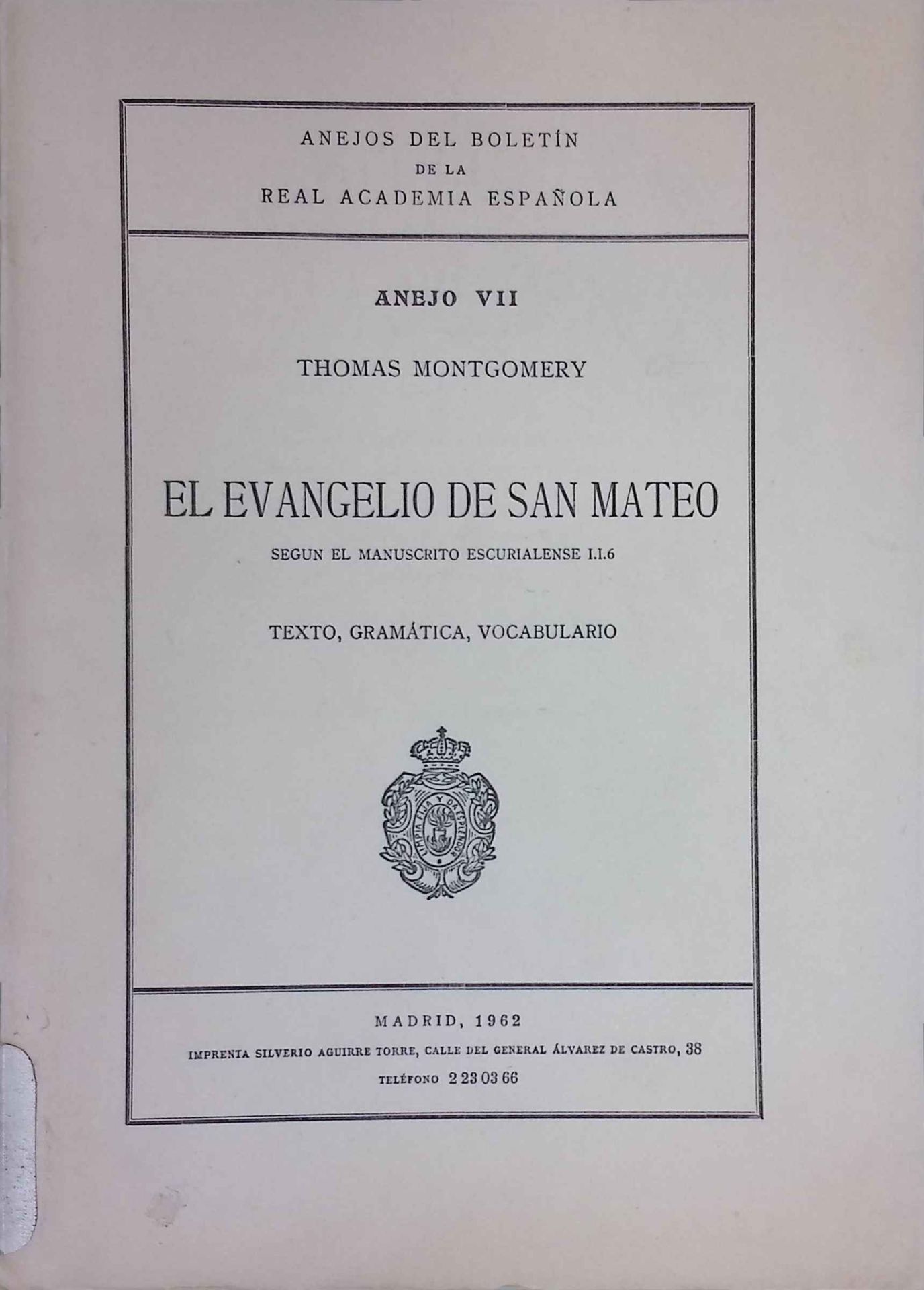 El Evangelio de San Mateo. Segun el Manuscrito Escurialense 1.1.6