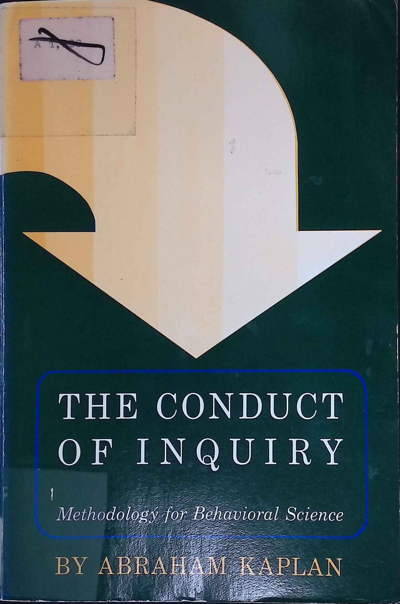 The Conduct of Inquiry: Methodology for Behavioral Science