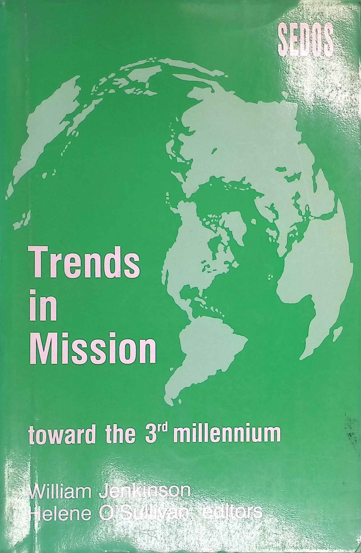 Trends in Mission: Toward the Third Millennium : Essays in Celebration of Twenty-Five Years of Sedos