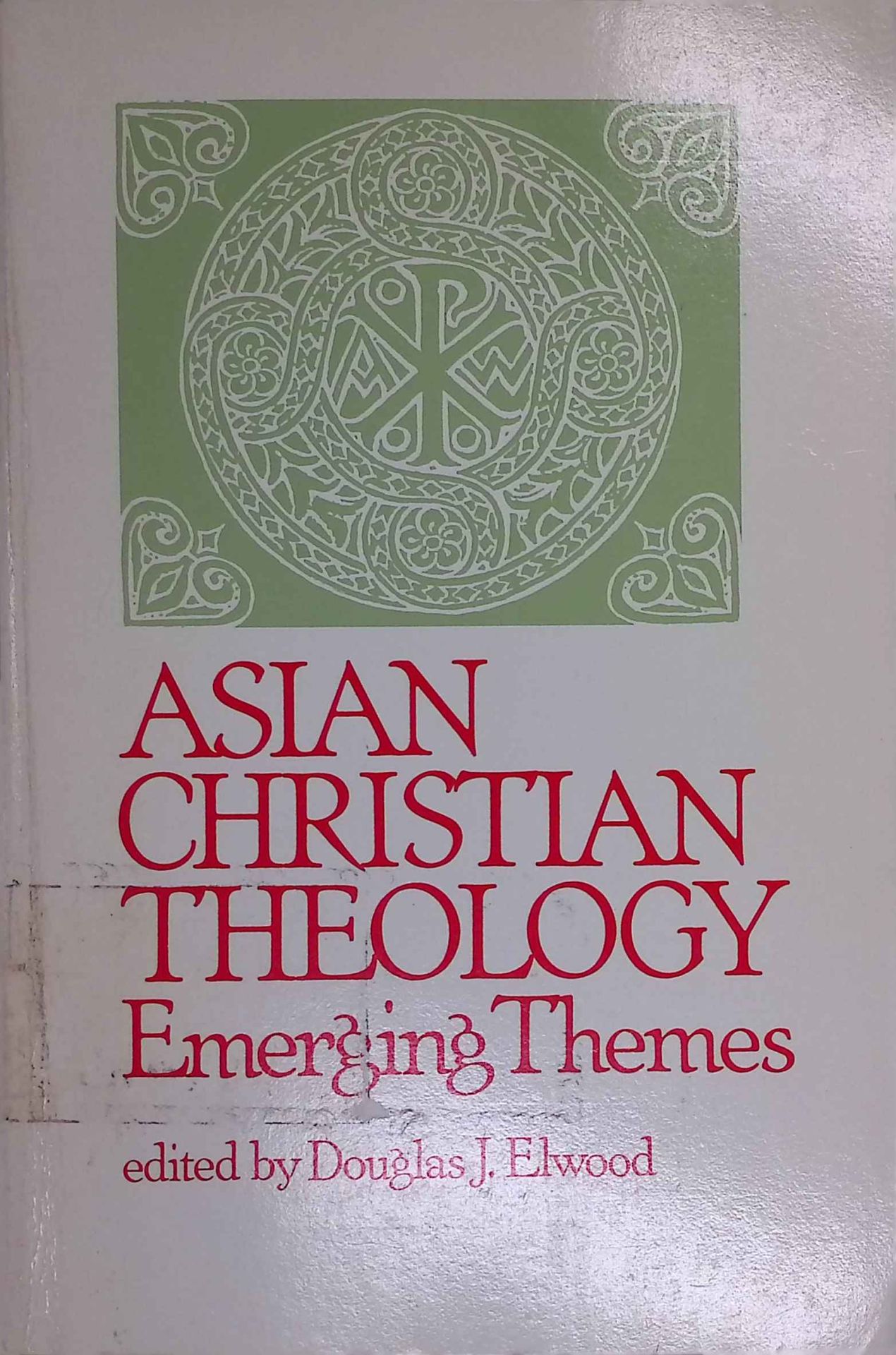 Asian Christian Theology: Emerging Themes