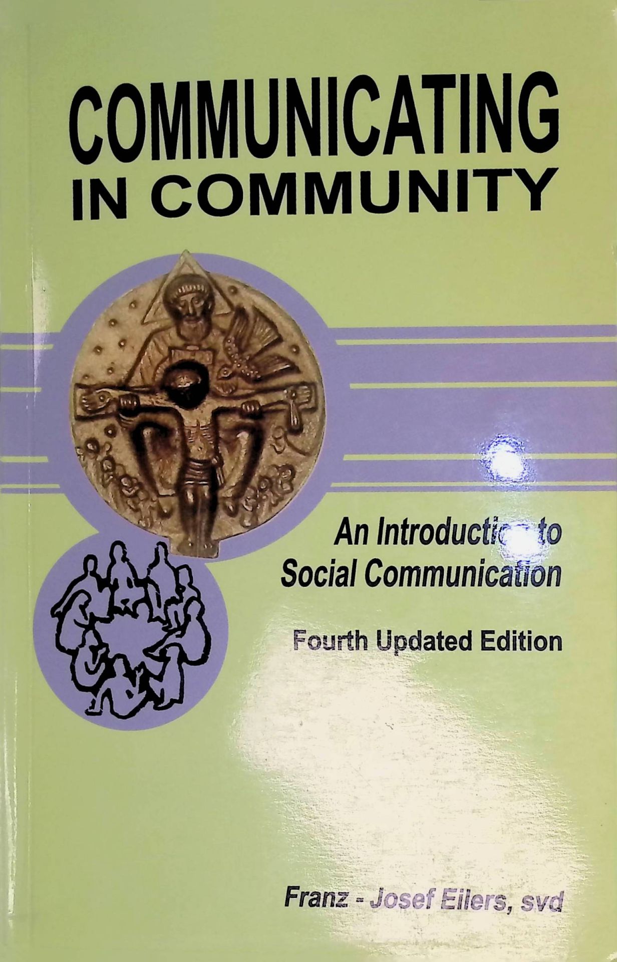 Communicating in Community. An Introduction to Social Communication