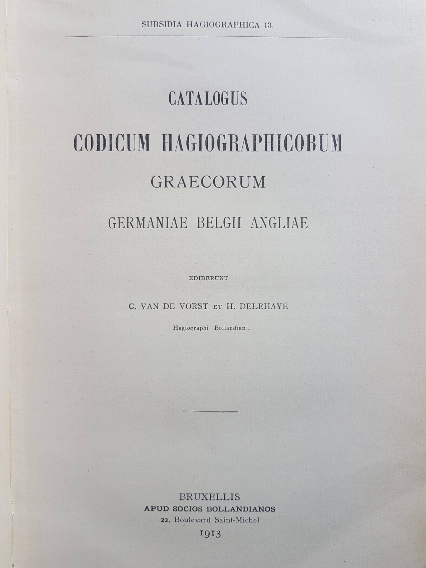 Catalogus Codicum Hagiographicorum Graecorum: Germaniae Belgii Angliae (= Subsidia Hagiographica 13)