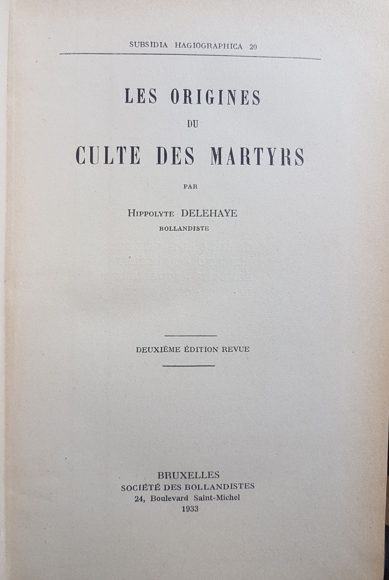 Les Origines du Culte des Martyrs (= Subsidia Hagiographica 20)