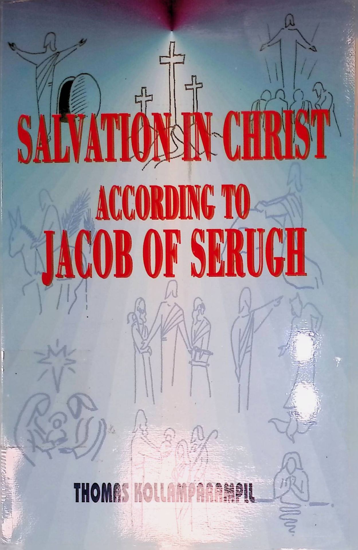Salvation in Christ According to Jacob of Serugh