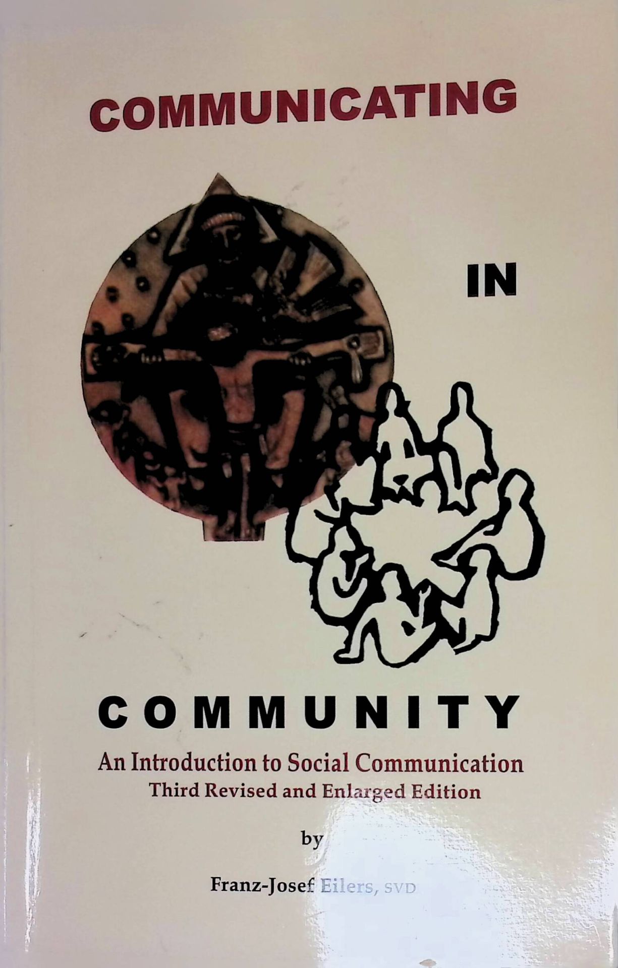 Communicating in Community. An Introduction to Social Communication