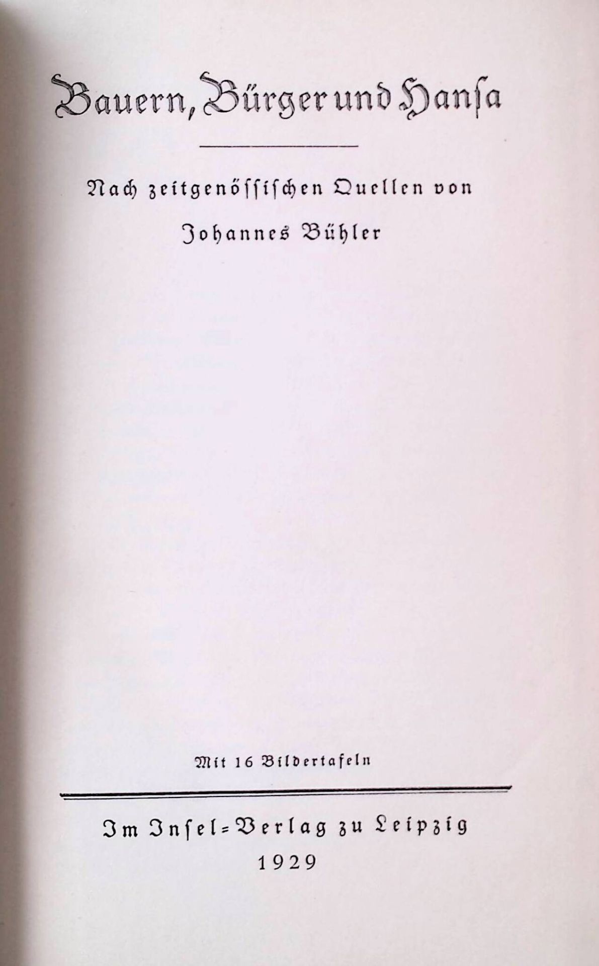Bauern, Bürger und Hansa. Nach zeitgenöss. Quellen