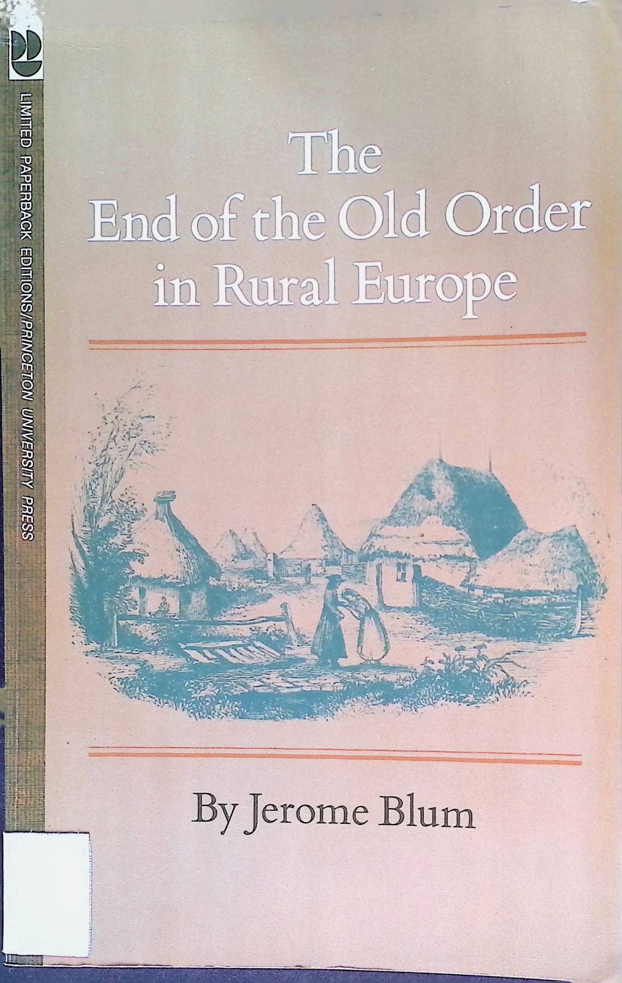 The End of the Old Order in Rural Europe
