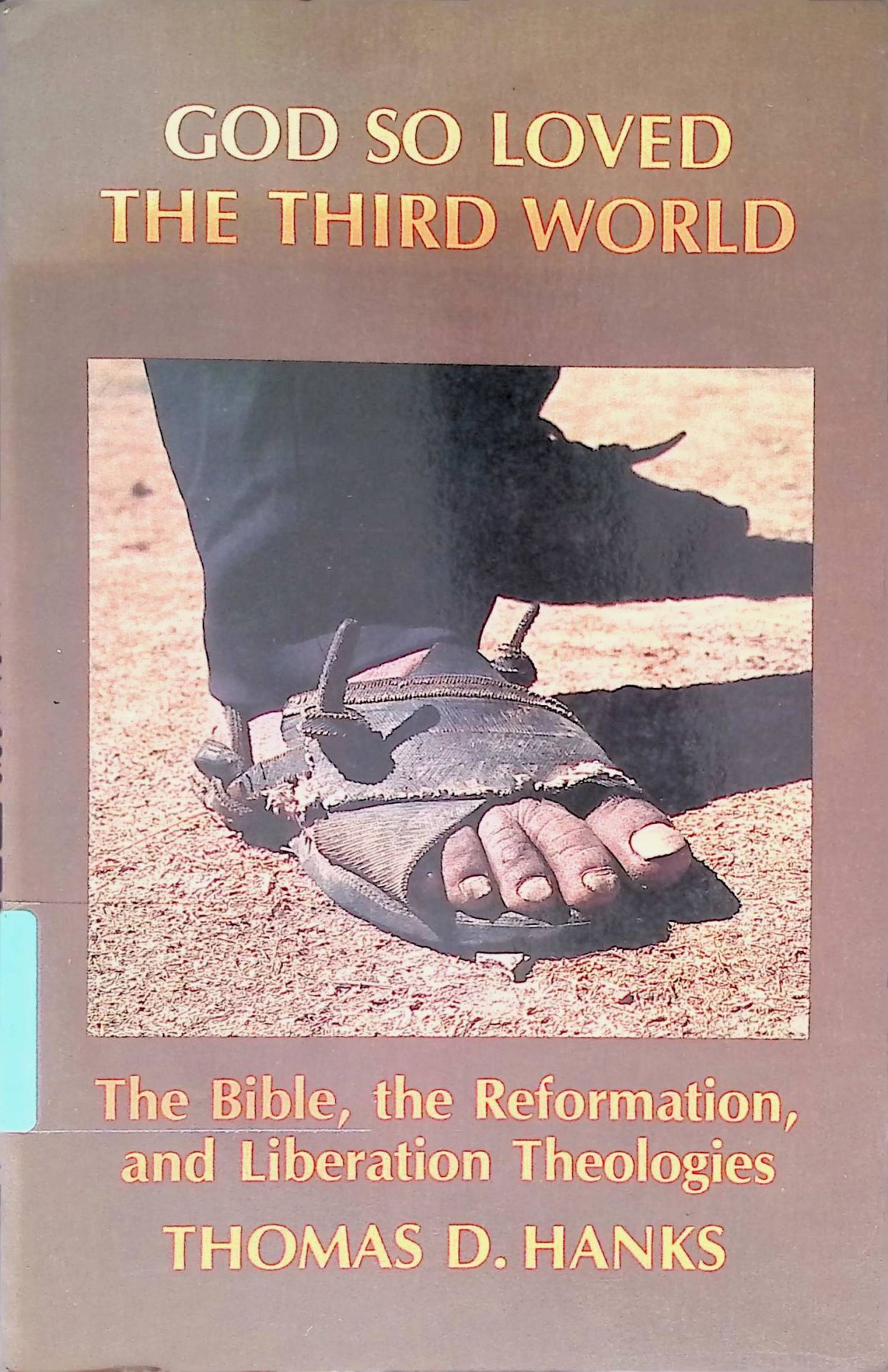 God So Loved the Third World: The Biblical Vocabulary of Oppression