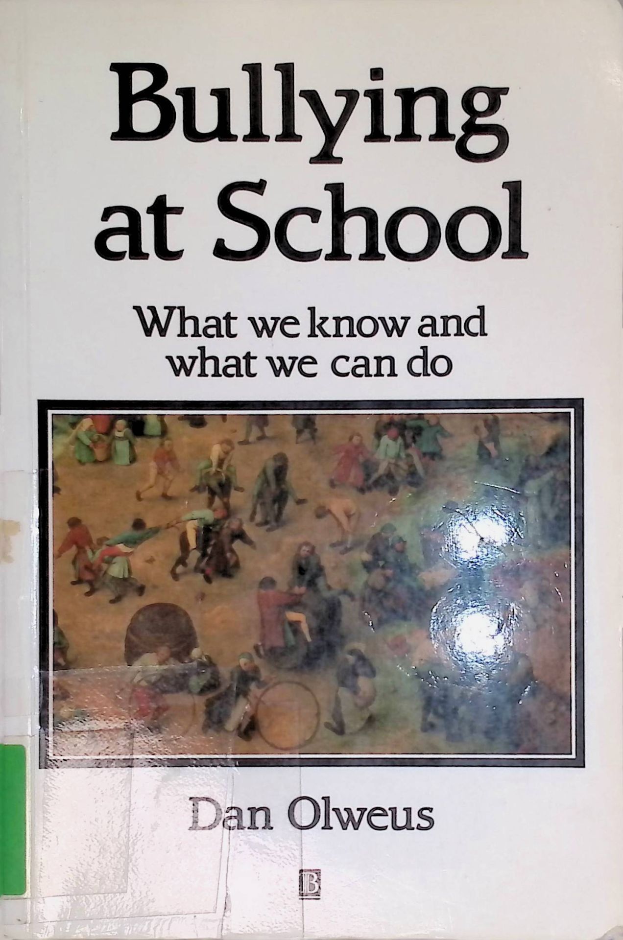 Bullying at School: What We Know and What We Can Do