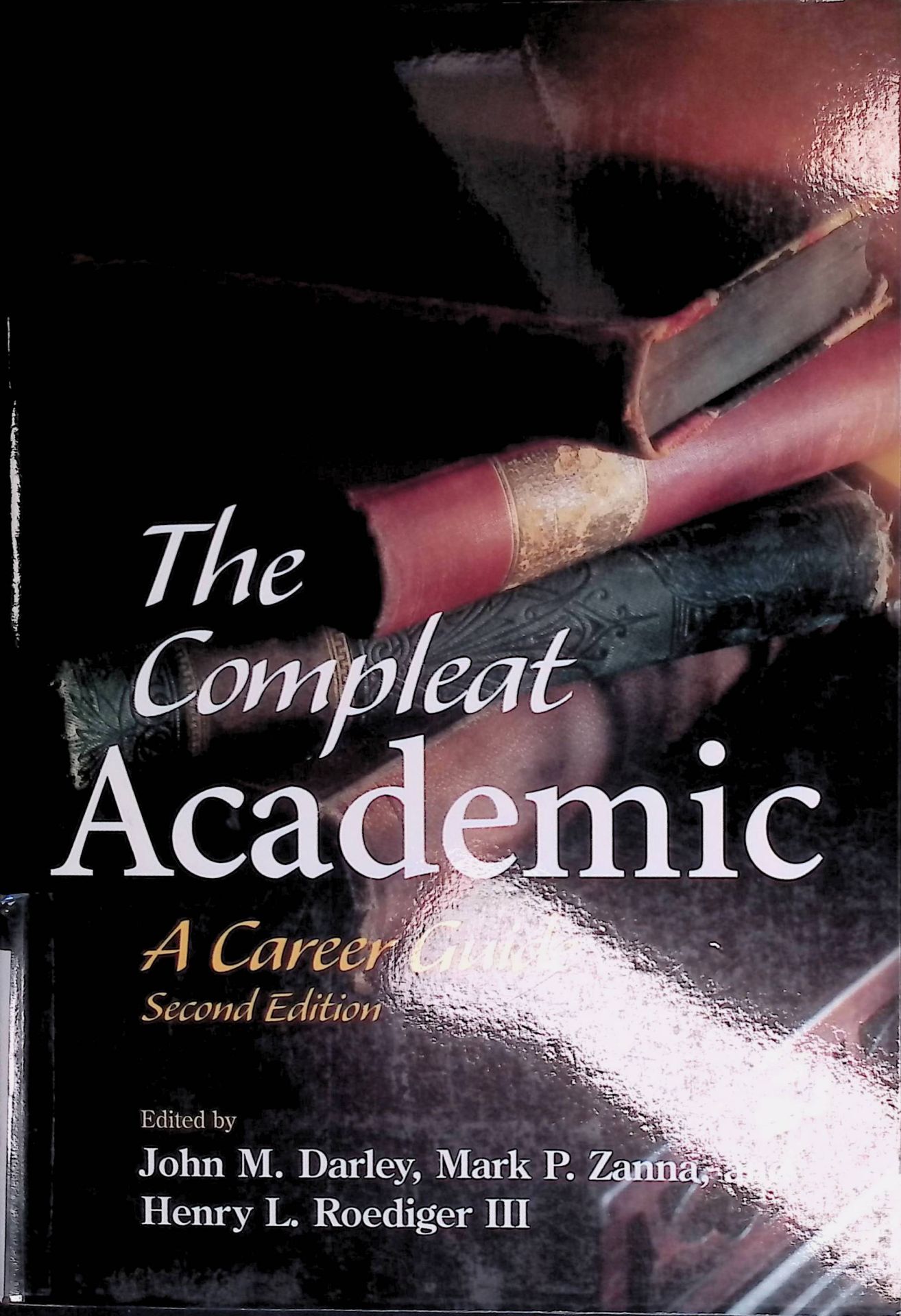The Compleat Academic: A Career Guide