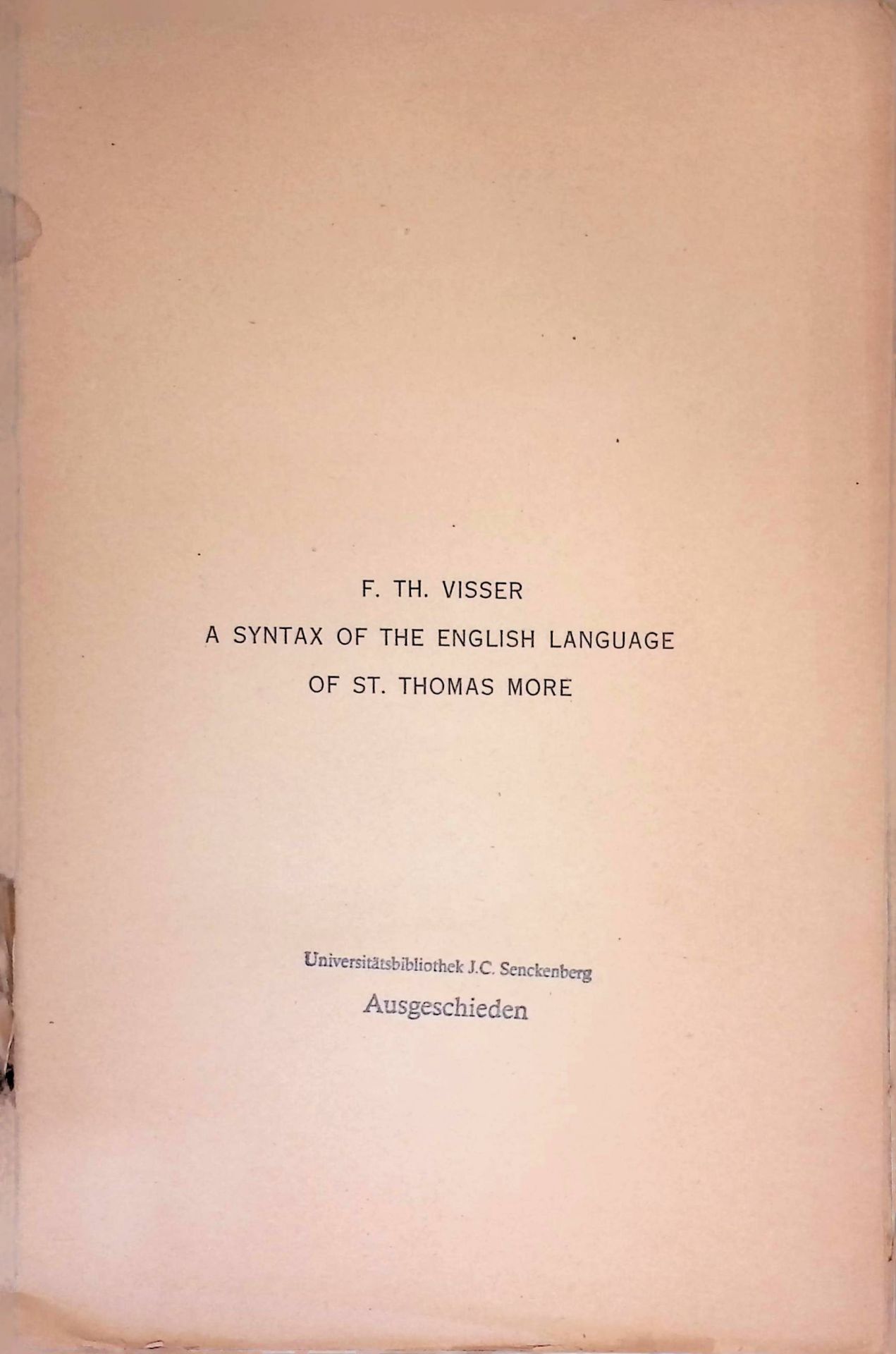 A Syntax of the English Language of St Thomas More. A. The Verb, Part I