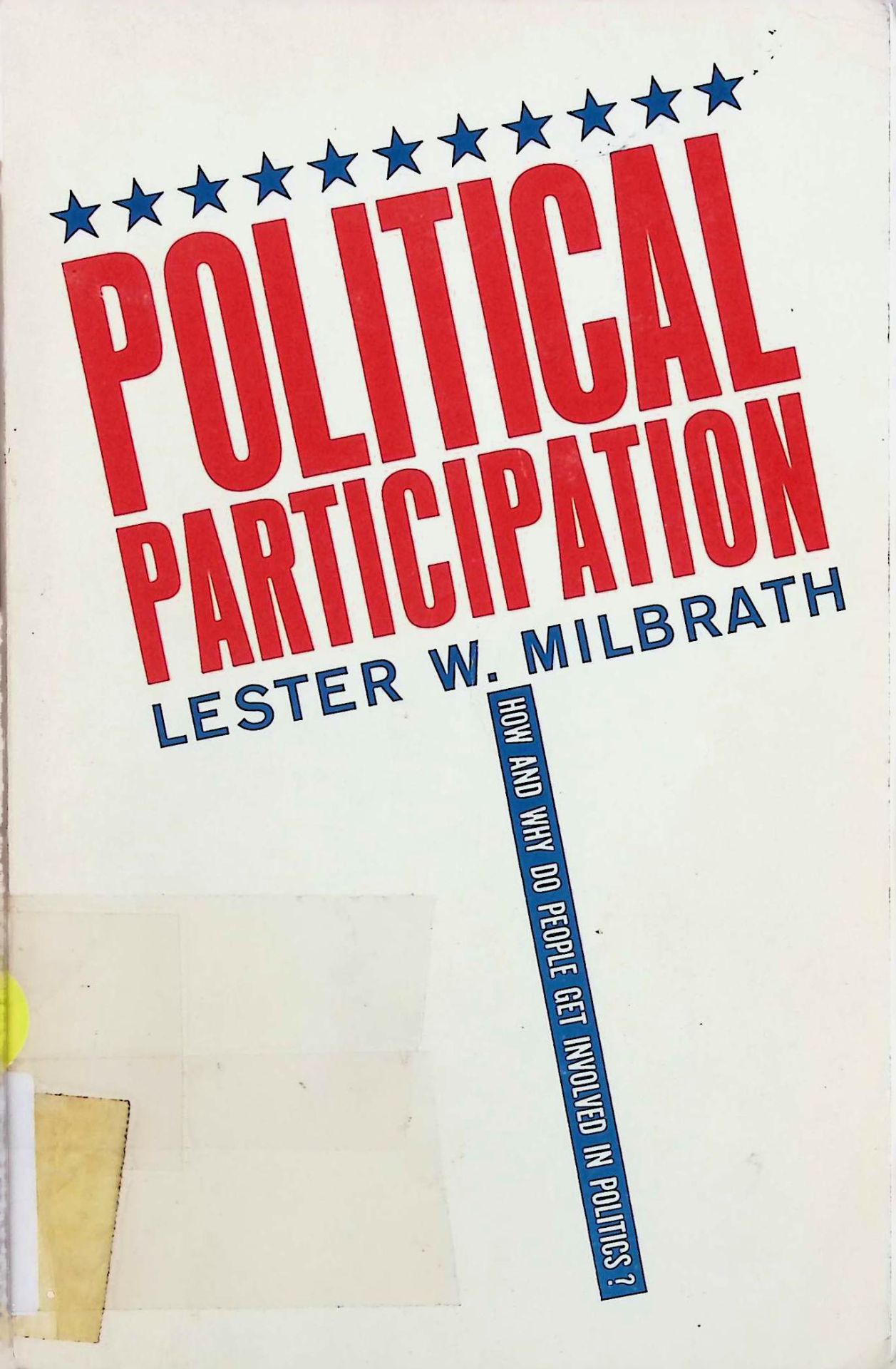 Political Participation: How and Why Do People Get Involved in Politics?