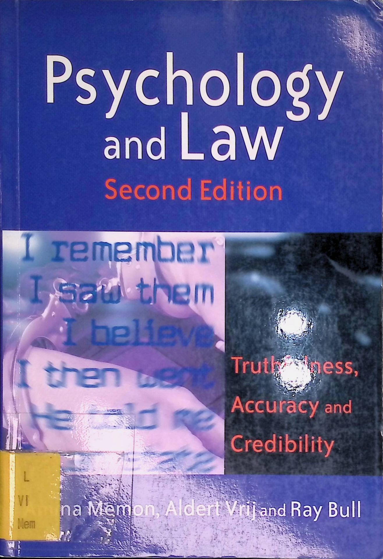 Psychology and Law: Truthfulness, Accuracy and Credibility