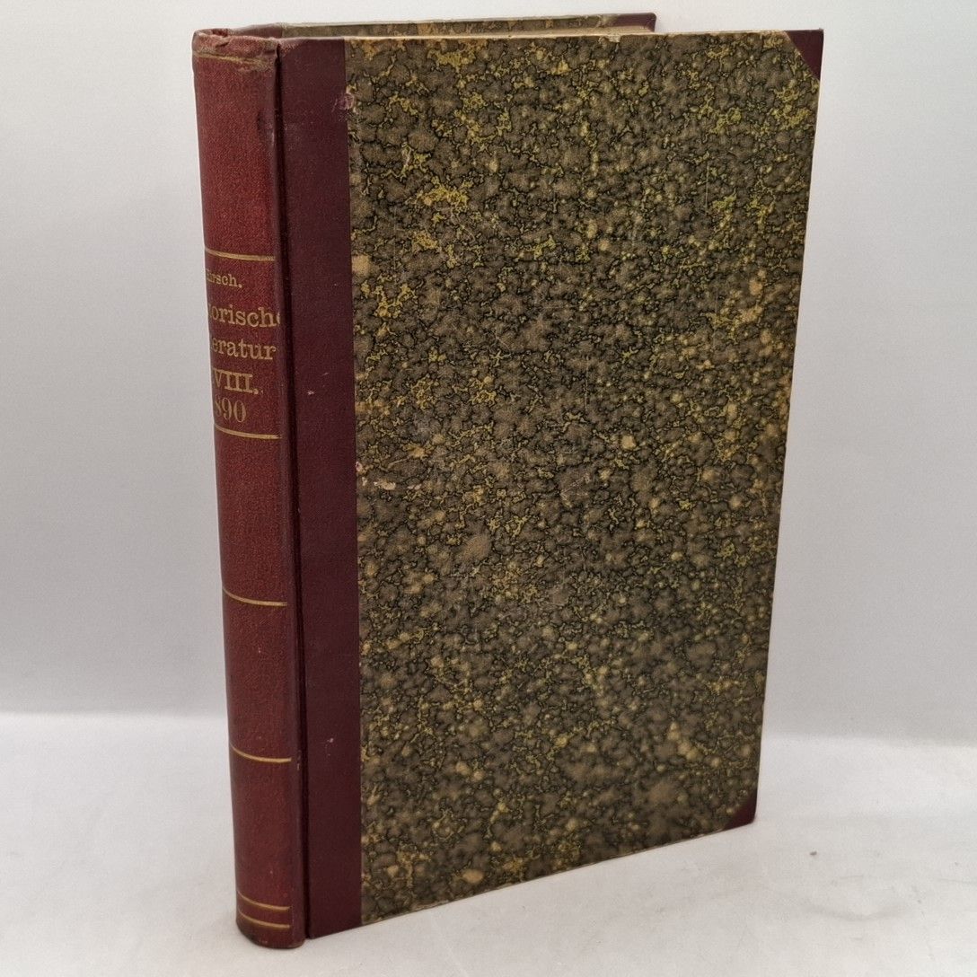 Mitteilungen aus der historischen Litteratur. XVIII. Jahrgang