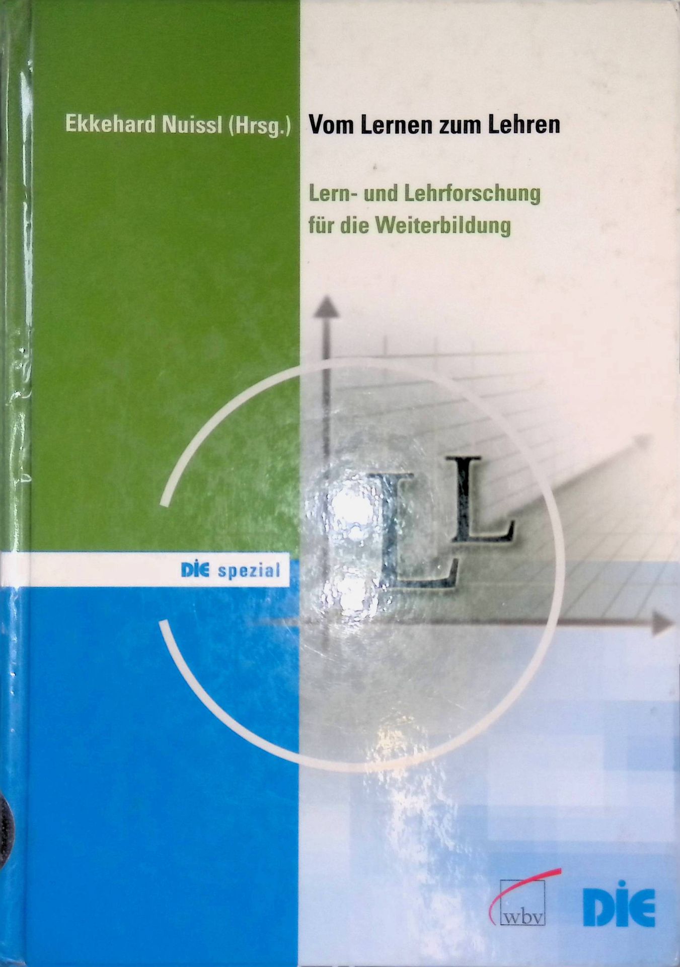 Vom Lernen zum Lehren : Lern- und Lehrforschung für die Weiterbildung