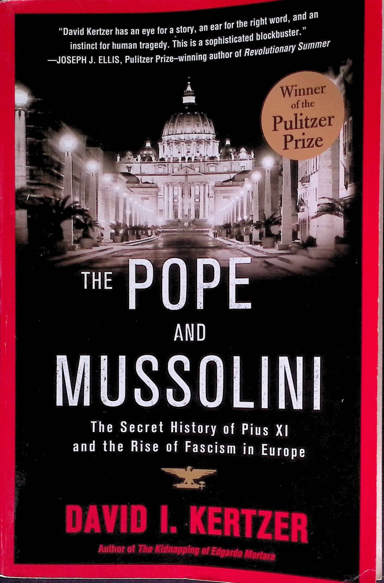 The Pope and Mussolini: The Secret History of Pius XI and the Rise of Fascism in Europe