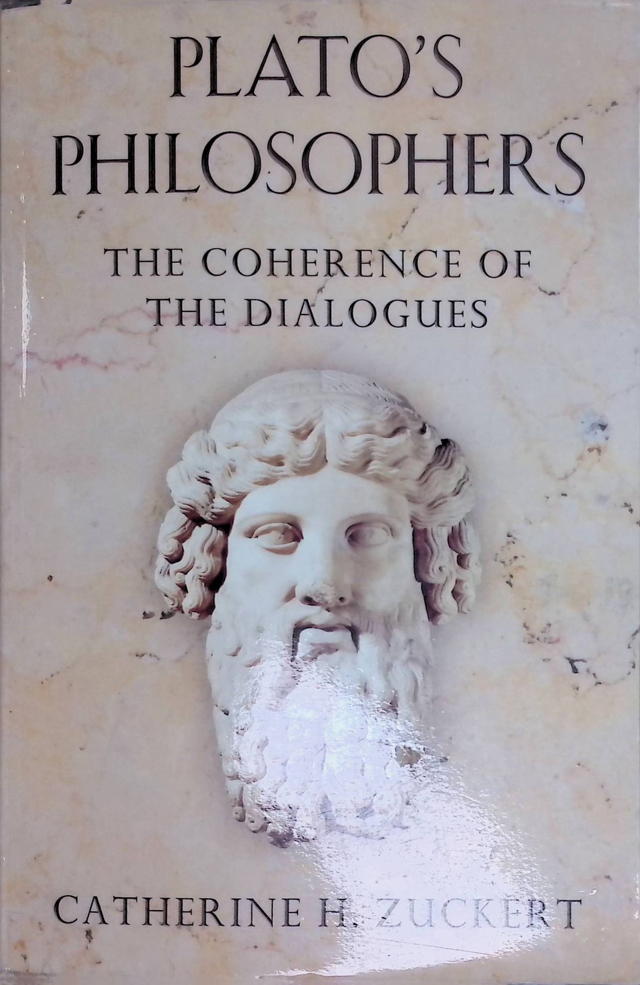 Plato's Philosophers: The Coherence of the Dialogues