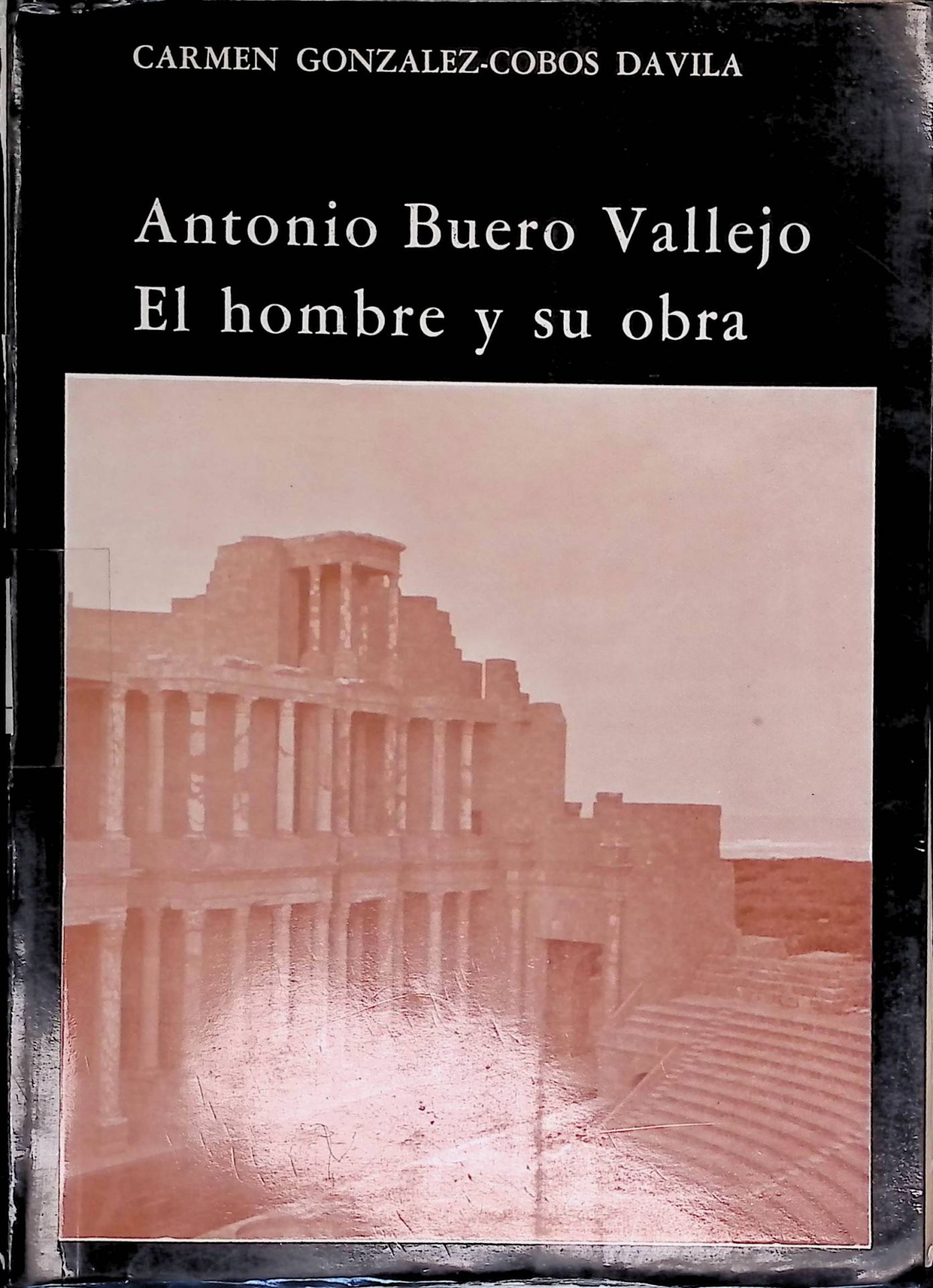 Antonio Buero Vallejo, el hombre y su obra