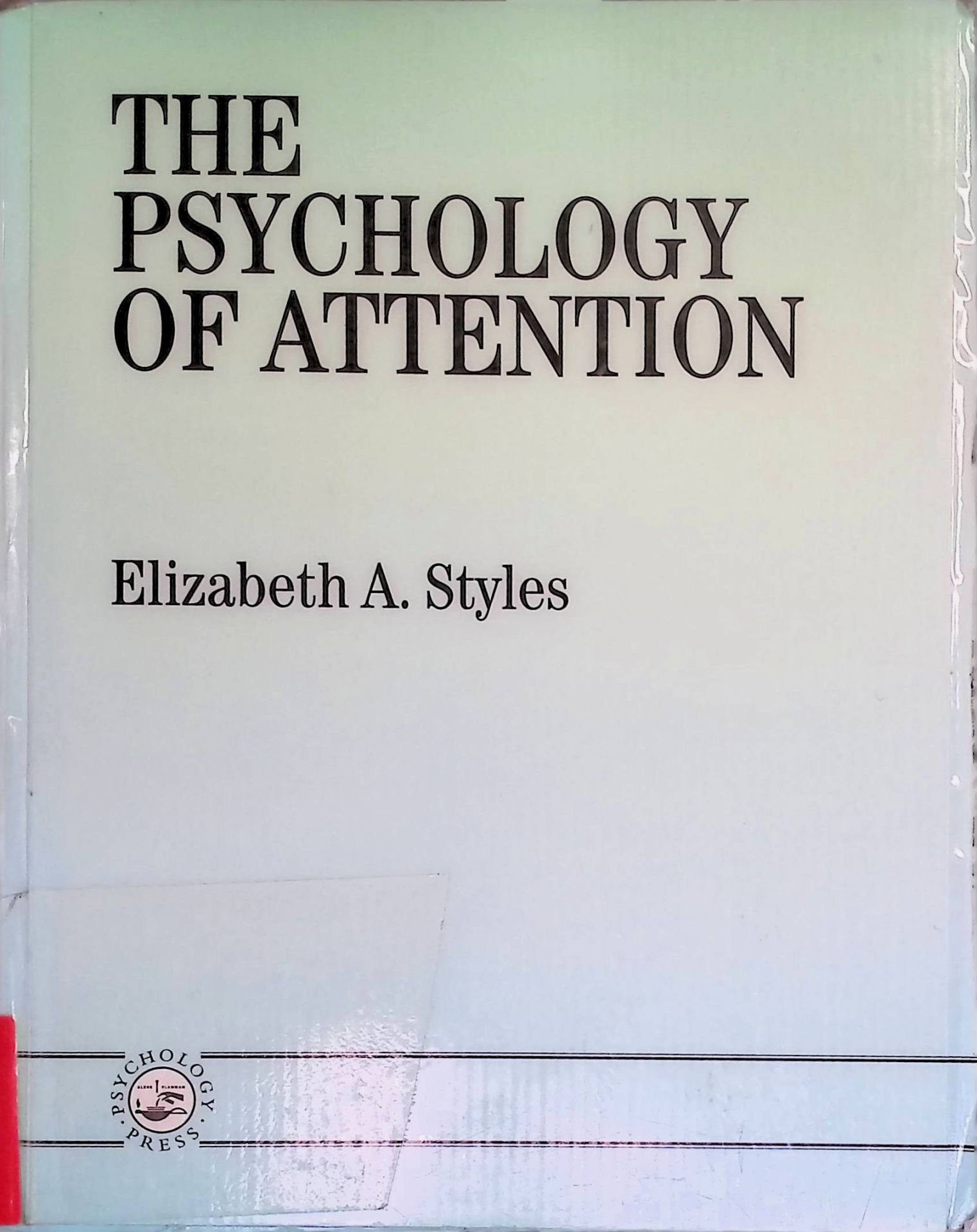 The Psychology of Attention