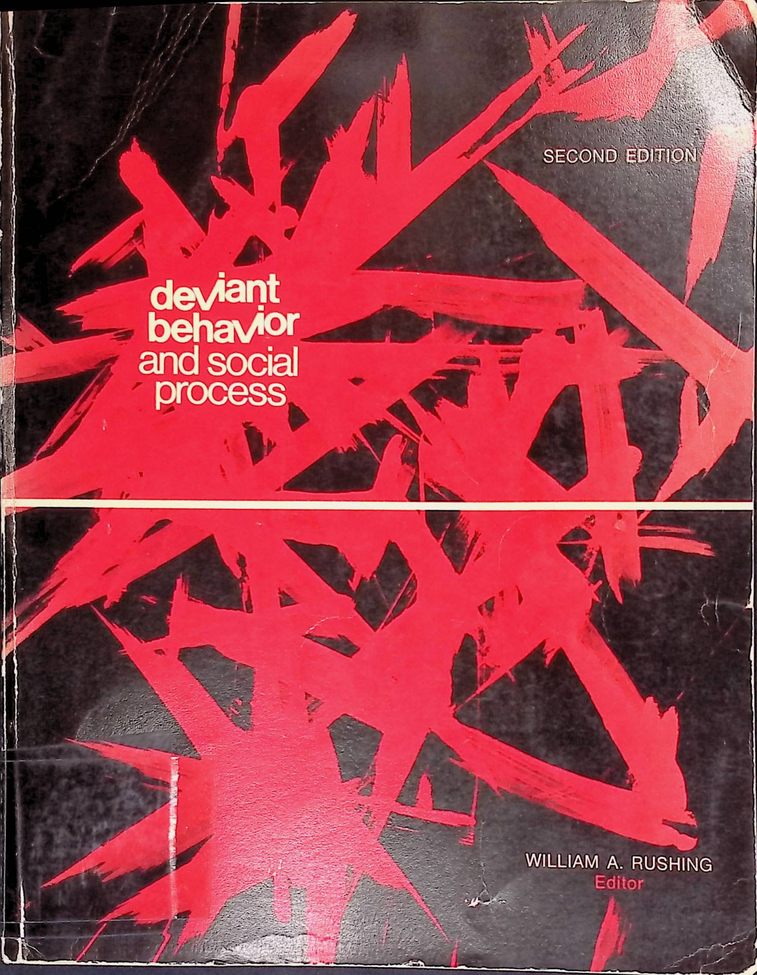 Deviant Behaviour and the Social Process