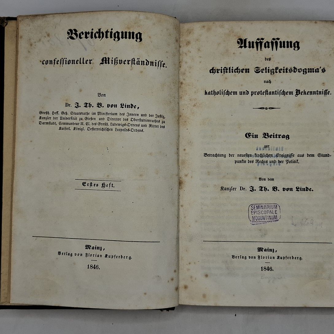 Berichtigung confessioneller Mißverständnisse: - ERSTES und ZWEITES HEFT (KOMPLETT in einem Buch): Auffassung d. christlichen Seligkeitsdogma's nach katholischem u. protestantischem Bekenntnisse./ Die Berechtigung der christlichen Kirche zum Fortschritte