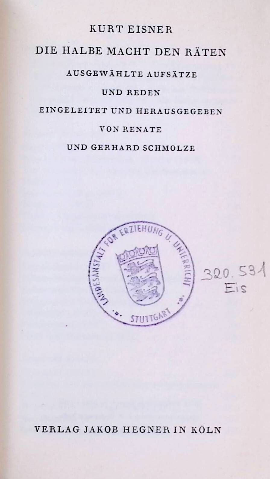 Die halbe Macht den Räten. Ausgew. Aufsätze u. Reden