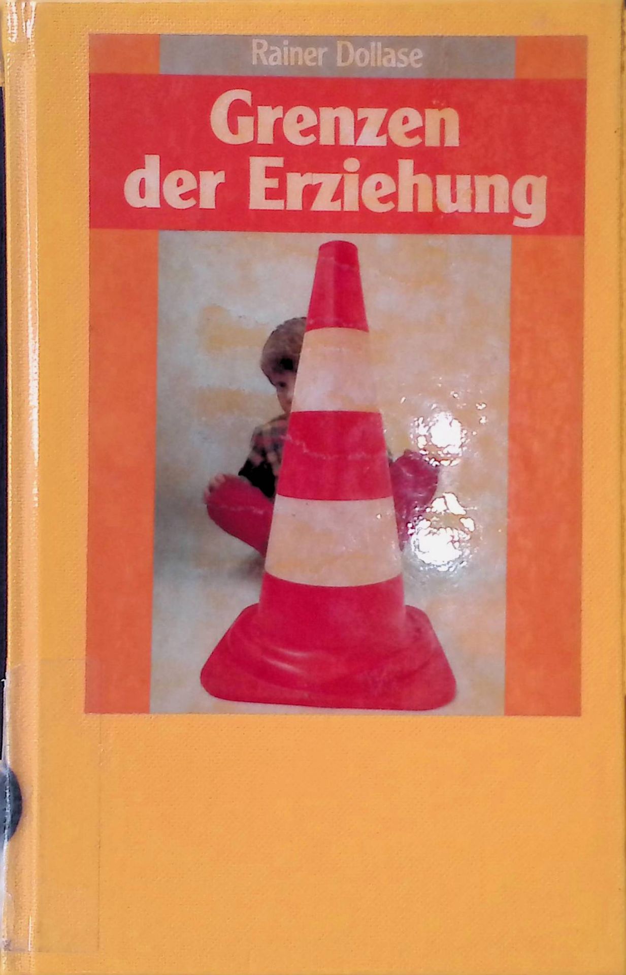 Grenzen der Erziehung. Anregung zum wirkl. Machbaren in d. Erziehung