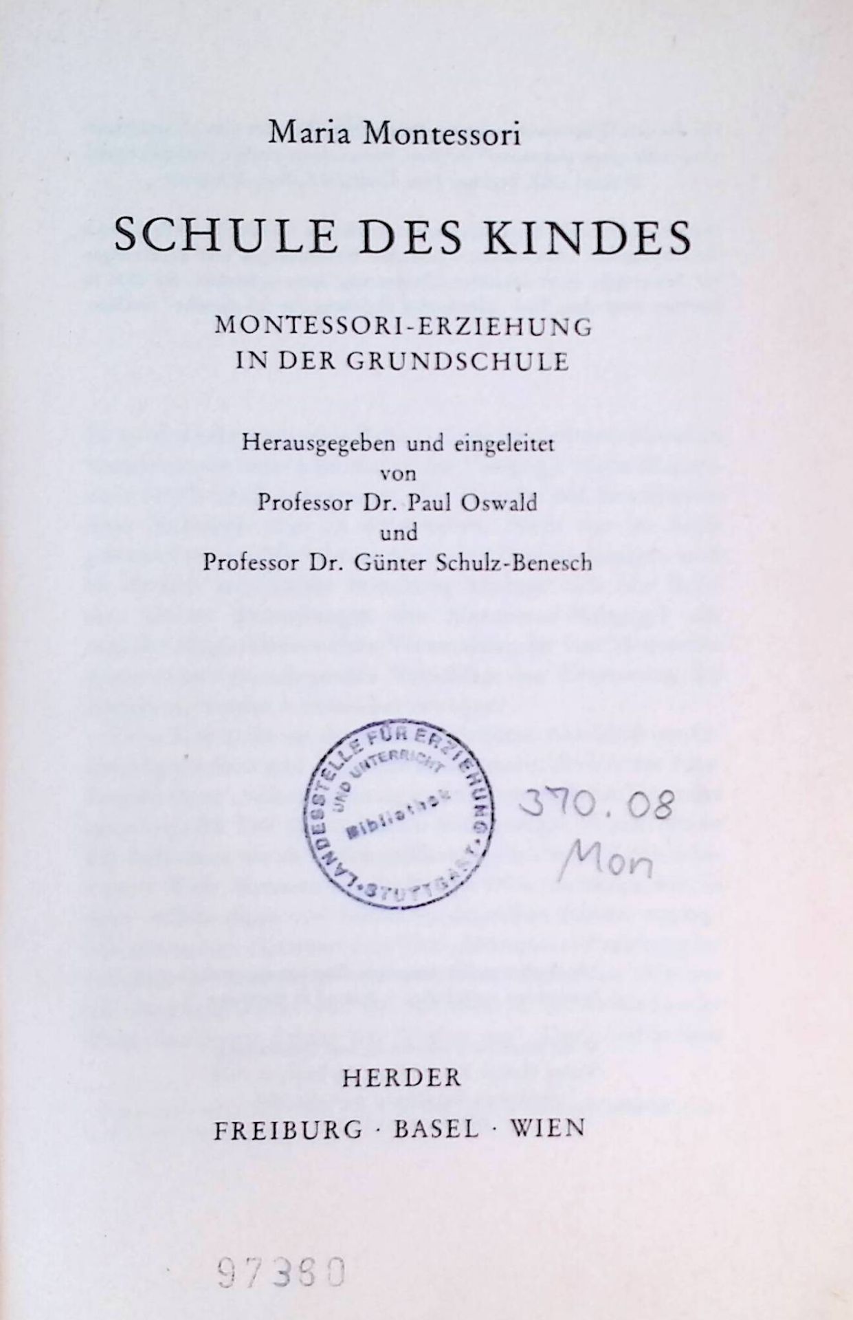 Schule des Kindes. Montessori-Erziehung in d. Grundschule