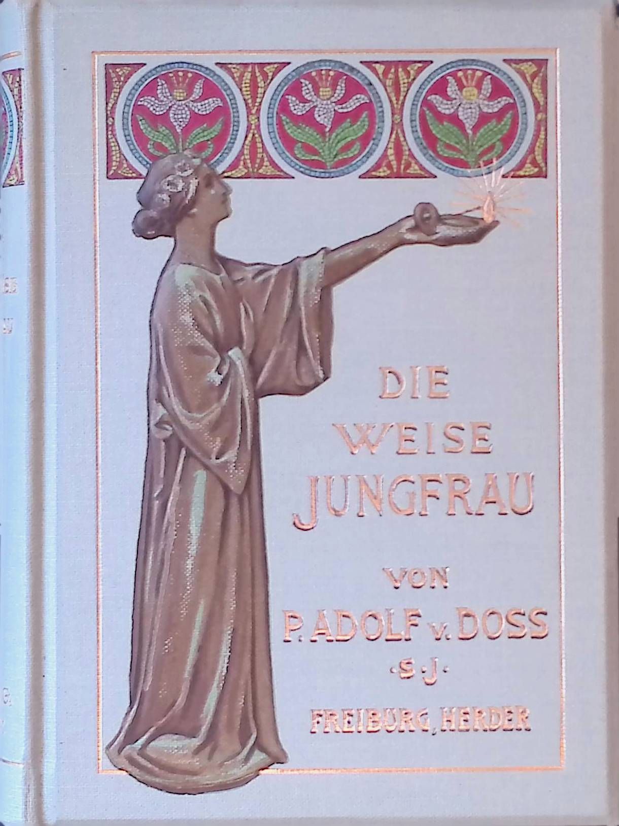 Die weise Jungfrau : Gedanken und Ratschläge für gebildete Jungfrauen