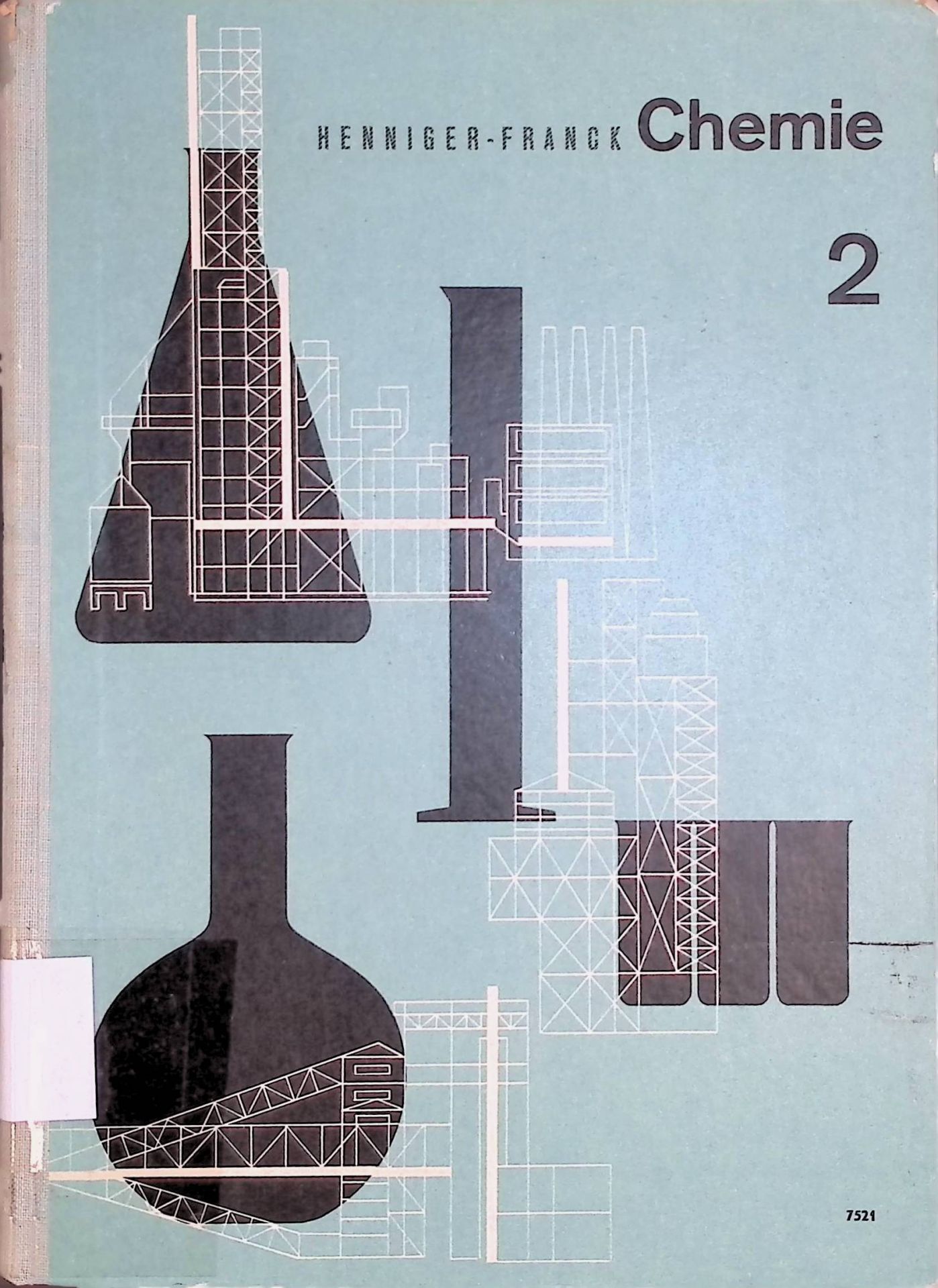 Lehrbuch der Chemie für höhere Lehranstalten - Henniger-Franck
