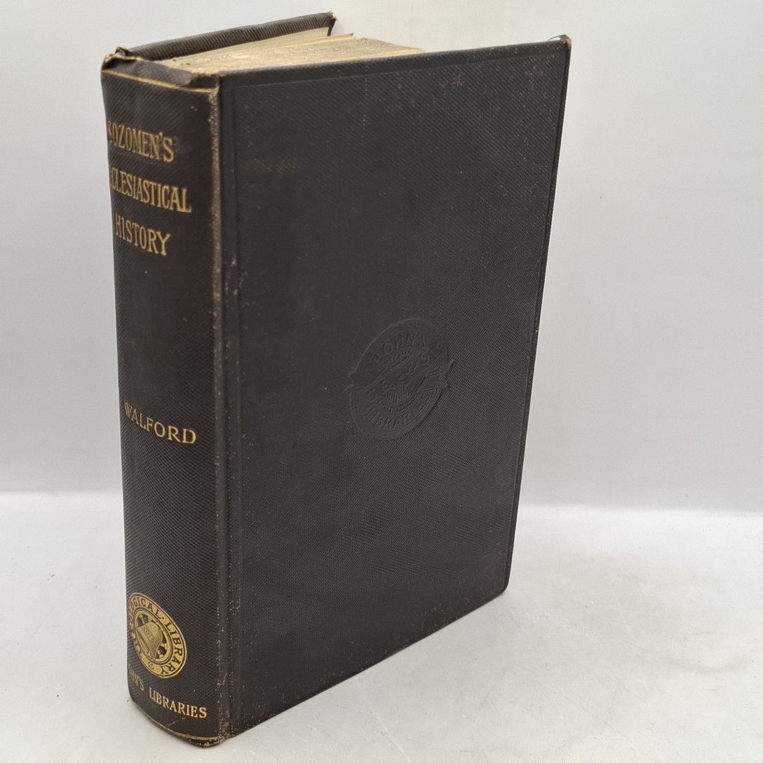 The Ecclesiastical History of Sozomen, Comprising a History of the Church. Also The Ecclesiastical History of Philostorgius, as Epitomised by Photius, Patriarch of Constantinople