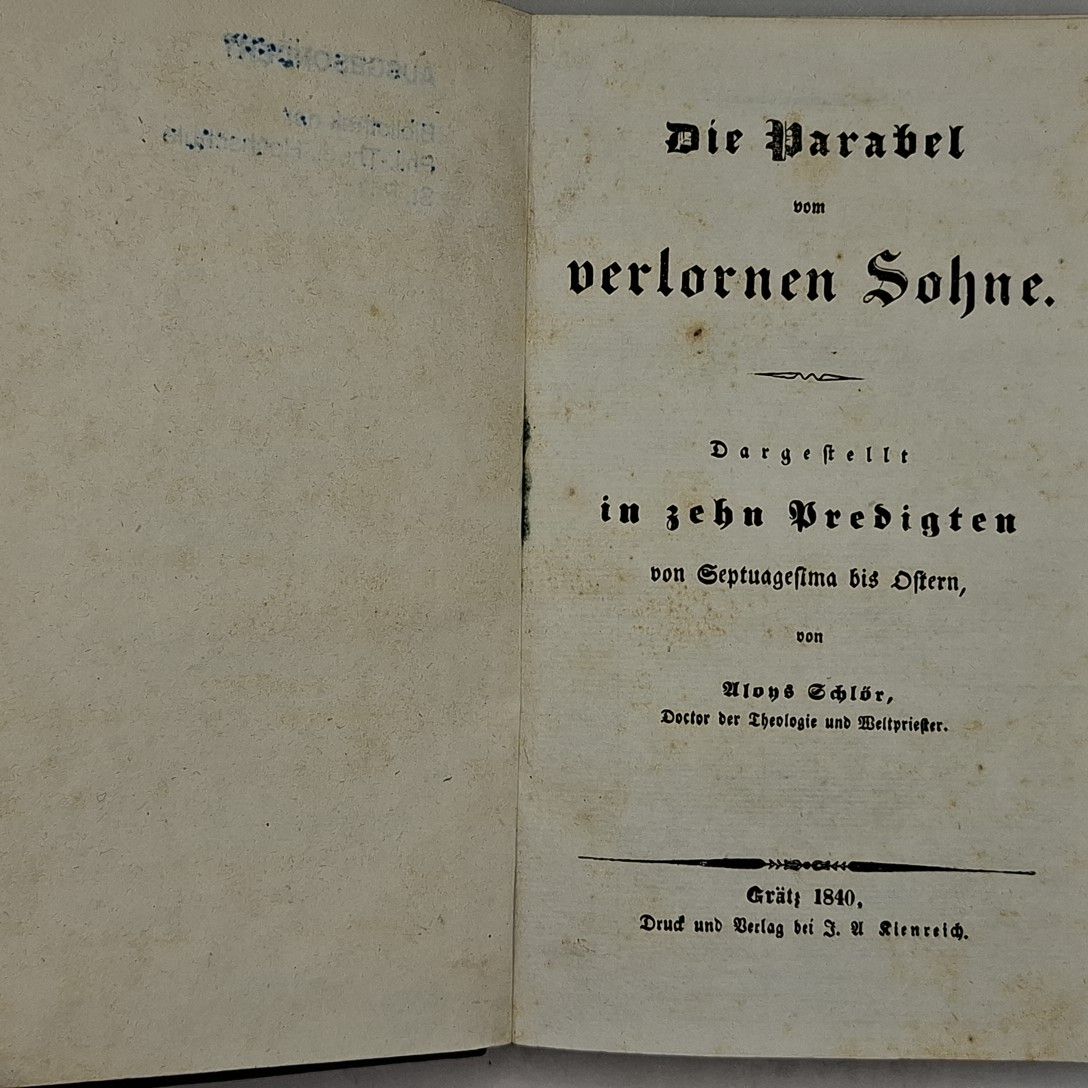 Die Parabel vom verlornen Sohne. Dargestellt in zehn Predigten von Septuagesima bis Ostern