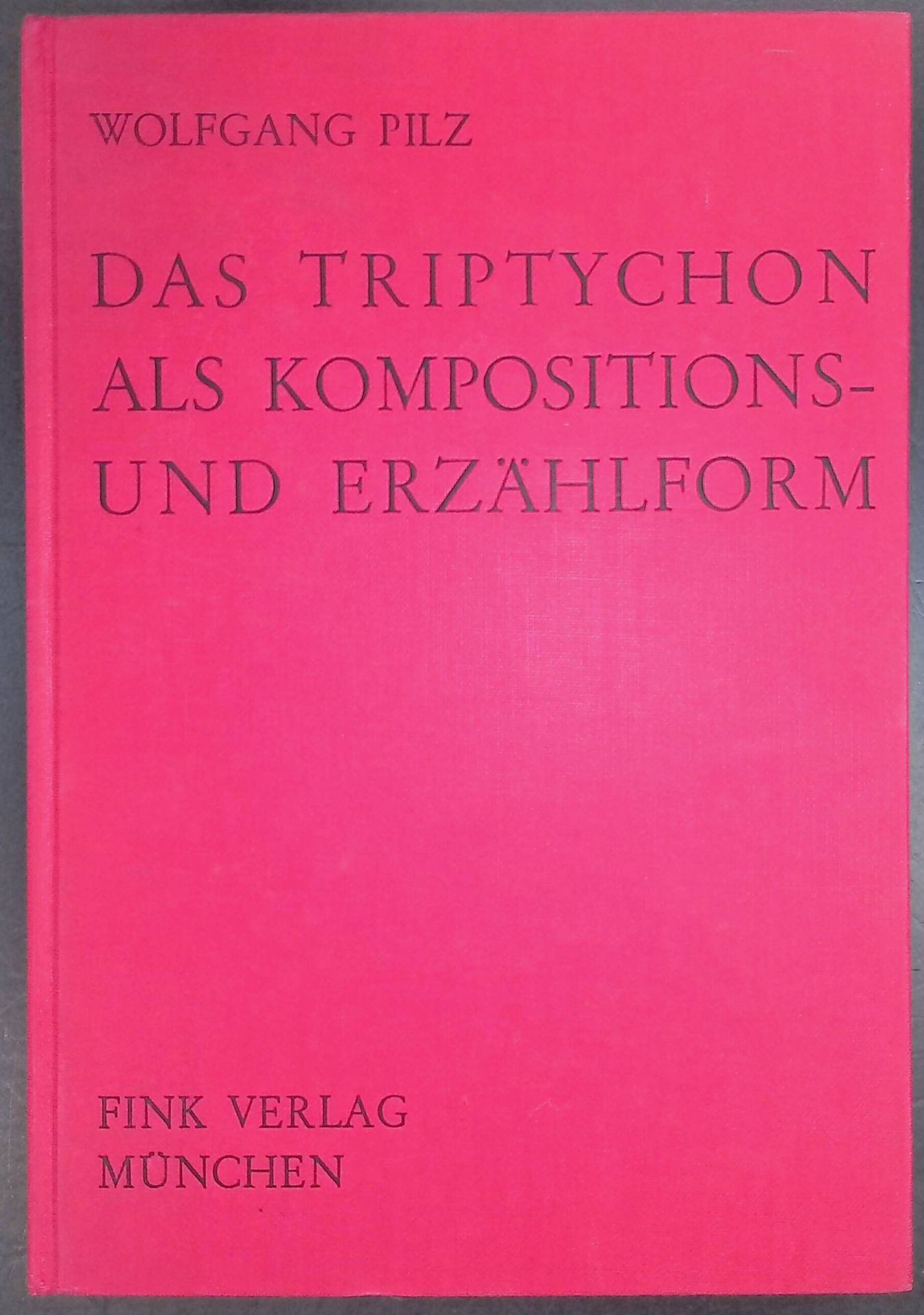 Das Triptychon als Kompositions- und Erzählform in der deutschen Tafelmalerei von den Anfängen bis zur Dürerzeit