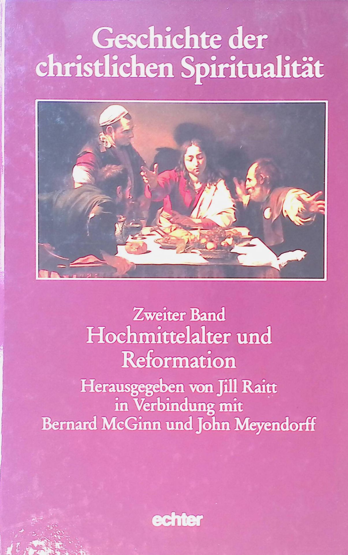 Geschichte der christlichen Spiritualität. Bd. 2. - Hochmittelalter und Reformation