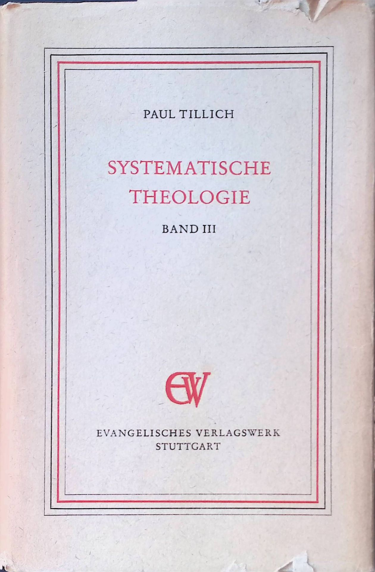 Systematische Theologie: BAND III: Das Leben und der Geist/ Die Geschichte und das Reich Gottes