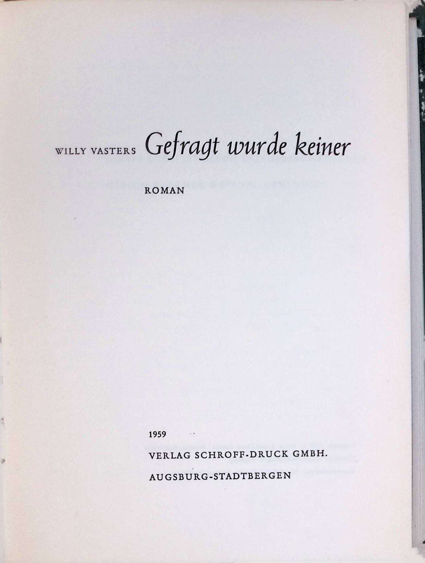Gefragt wurde keiner - Roman. (SIGNIERTES EXEMPLAR)