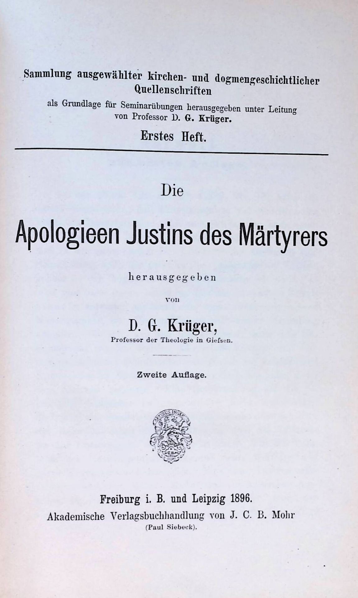 Die Apologieen Justins des Märtyrers. -in: Sammlung ausgewählter kirchen- und dogmengeschichtlicher Quellenschriften - BAND 1 - 1. - 6. HEFT