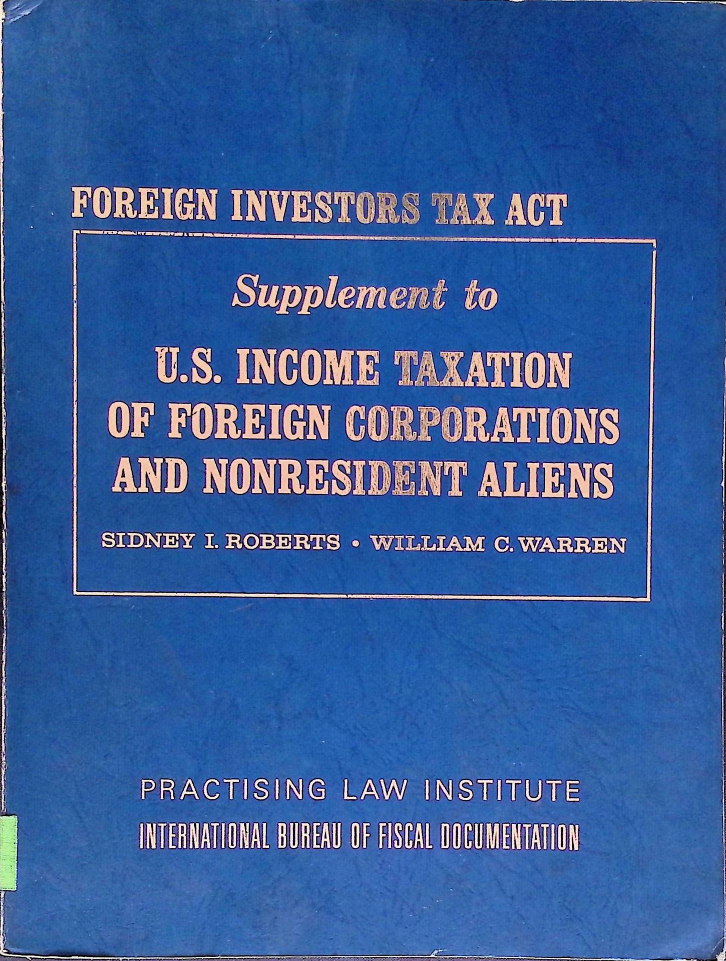 Supplement to U.S. Income Taxation of foreign Corporations and Nonresident aliens