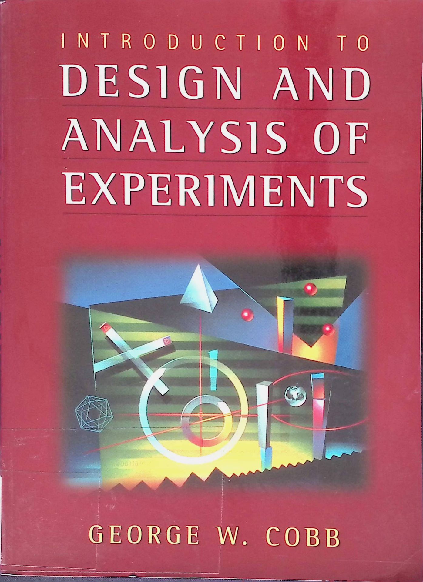 Introduction to Design and Analysis of Experiments