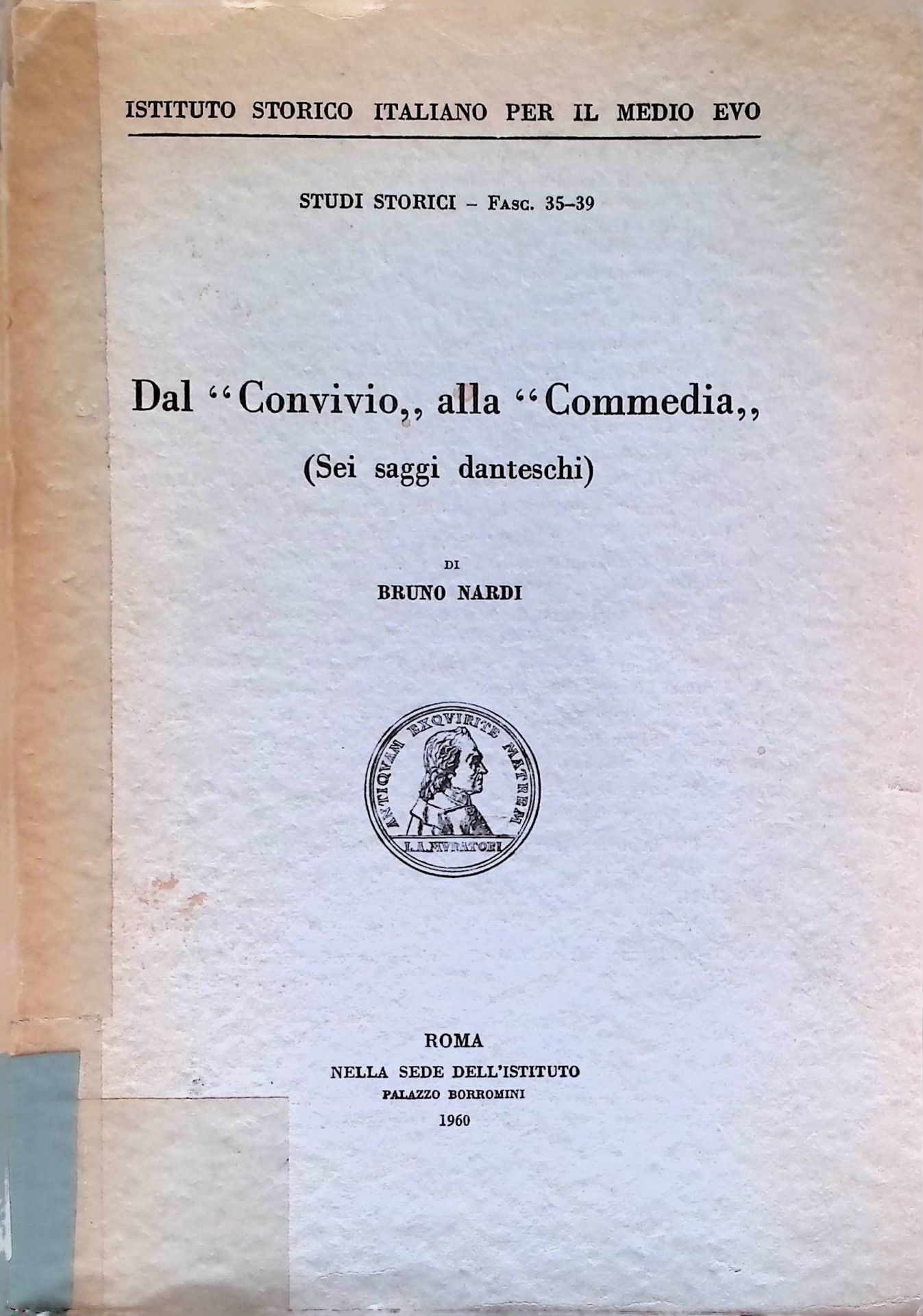 Dal Convivio alla Commedia. (Sei saggi danteschi)