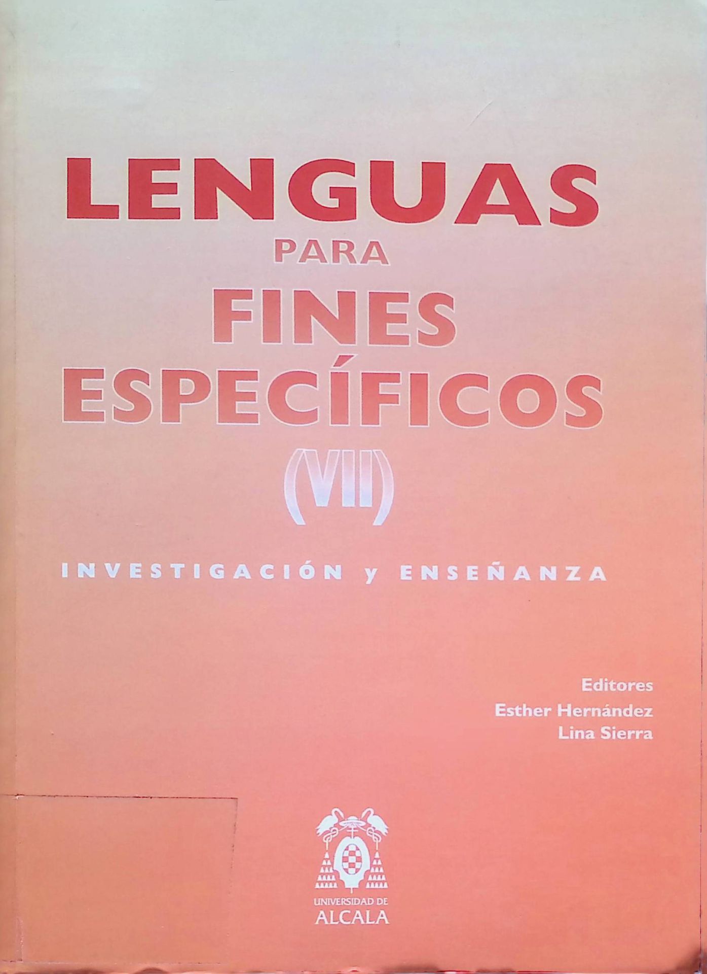 Lenguas Para Fines Especificos VII. Investigacion y Ensenanza