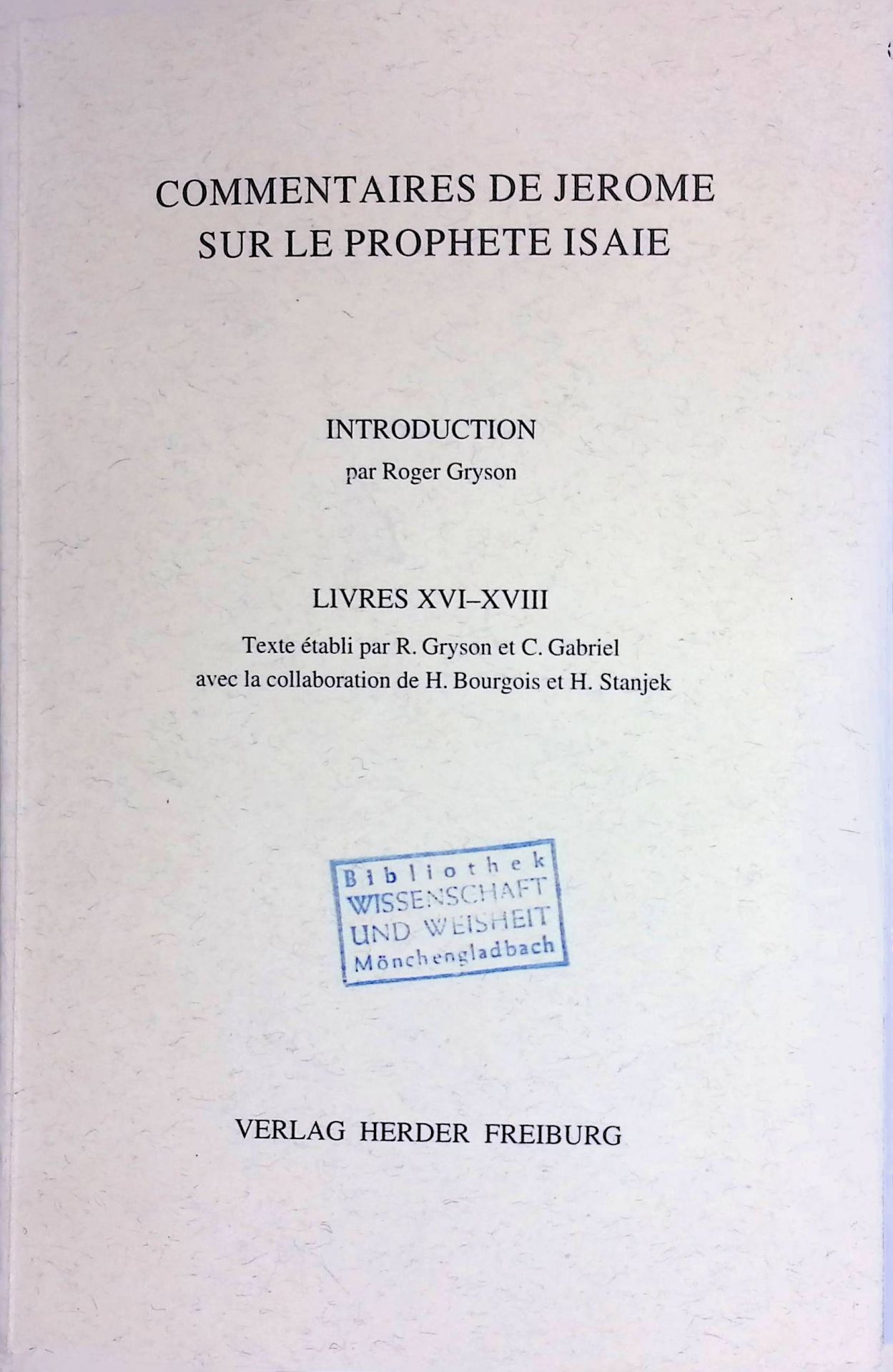 Commentaires de Jerome sur le Prophete Isaie: Livres XVI - XVIII