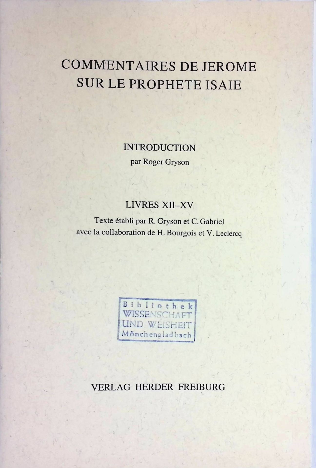 Commentaires de Jerome sur le Prophete Isaie: Livres XII-XV
