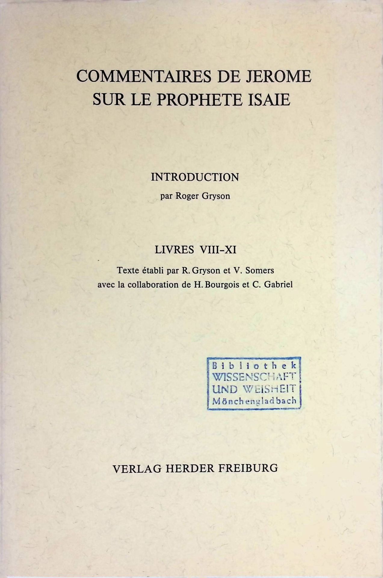 Commentaires de Jerome sur le Prophete Isaie: Livres VIII-XI